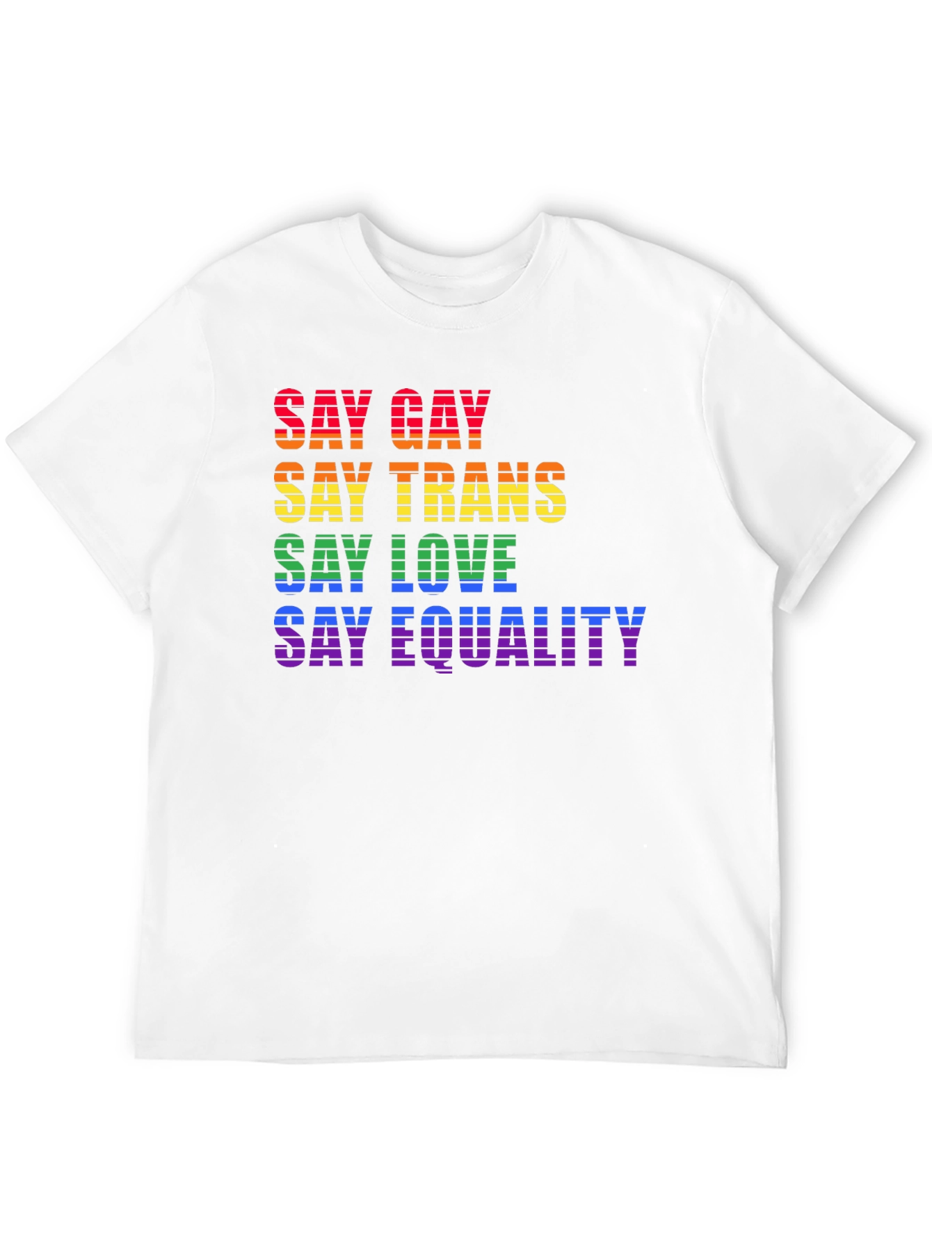 Say Gay Trans Love Equality LGBTQ+ T-Shirt