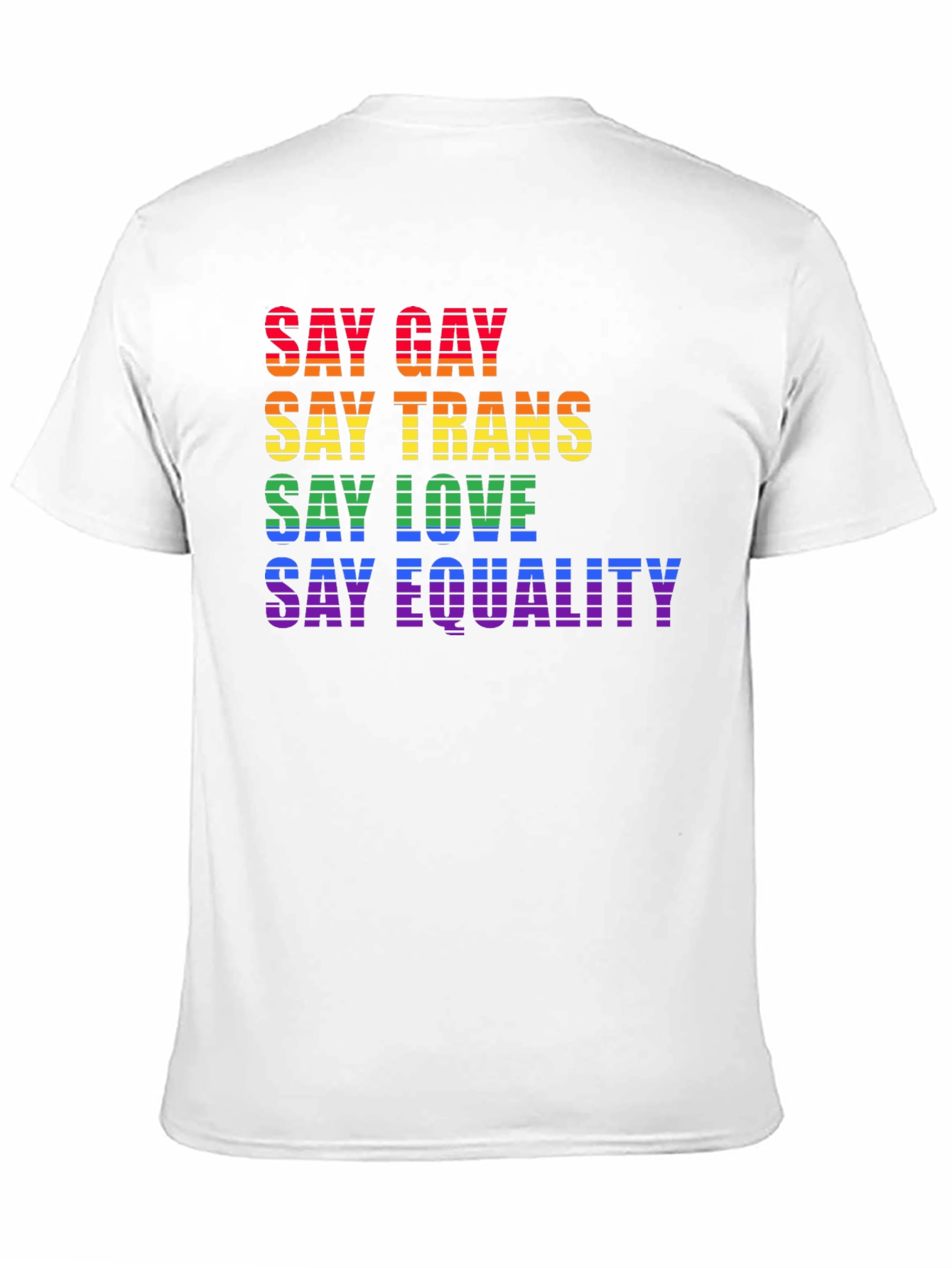 Say Gay Trans Love Equality LGBTQ+ T-Shirt
