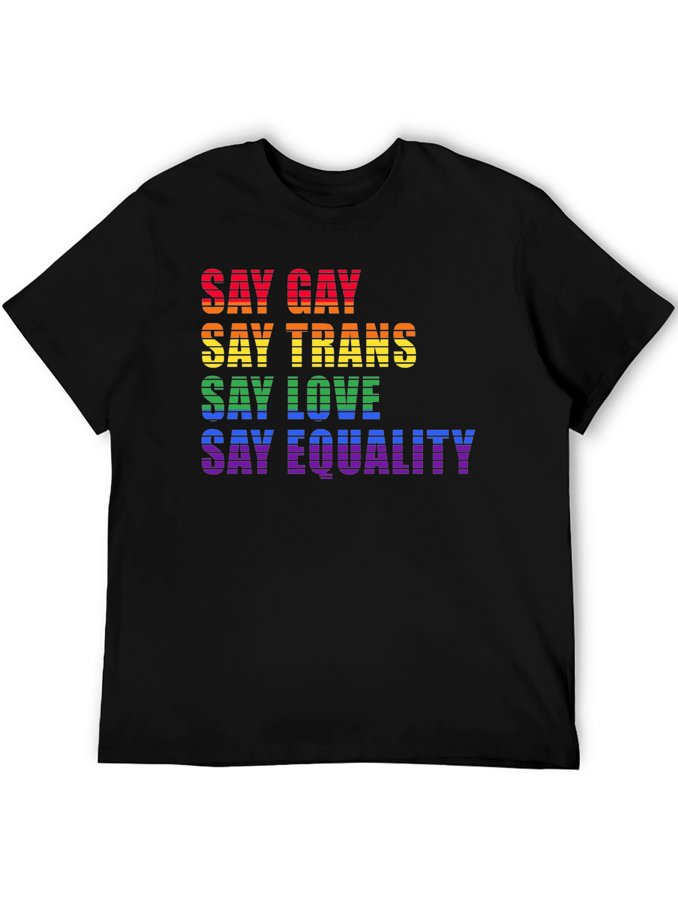 Say Gay Trans Love Equality LGBTQ+ T-Shirt