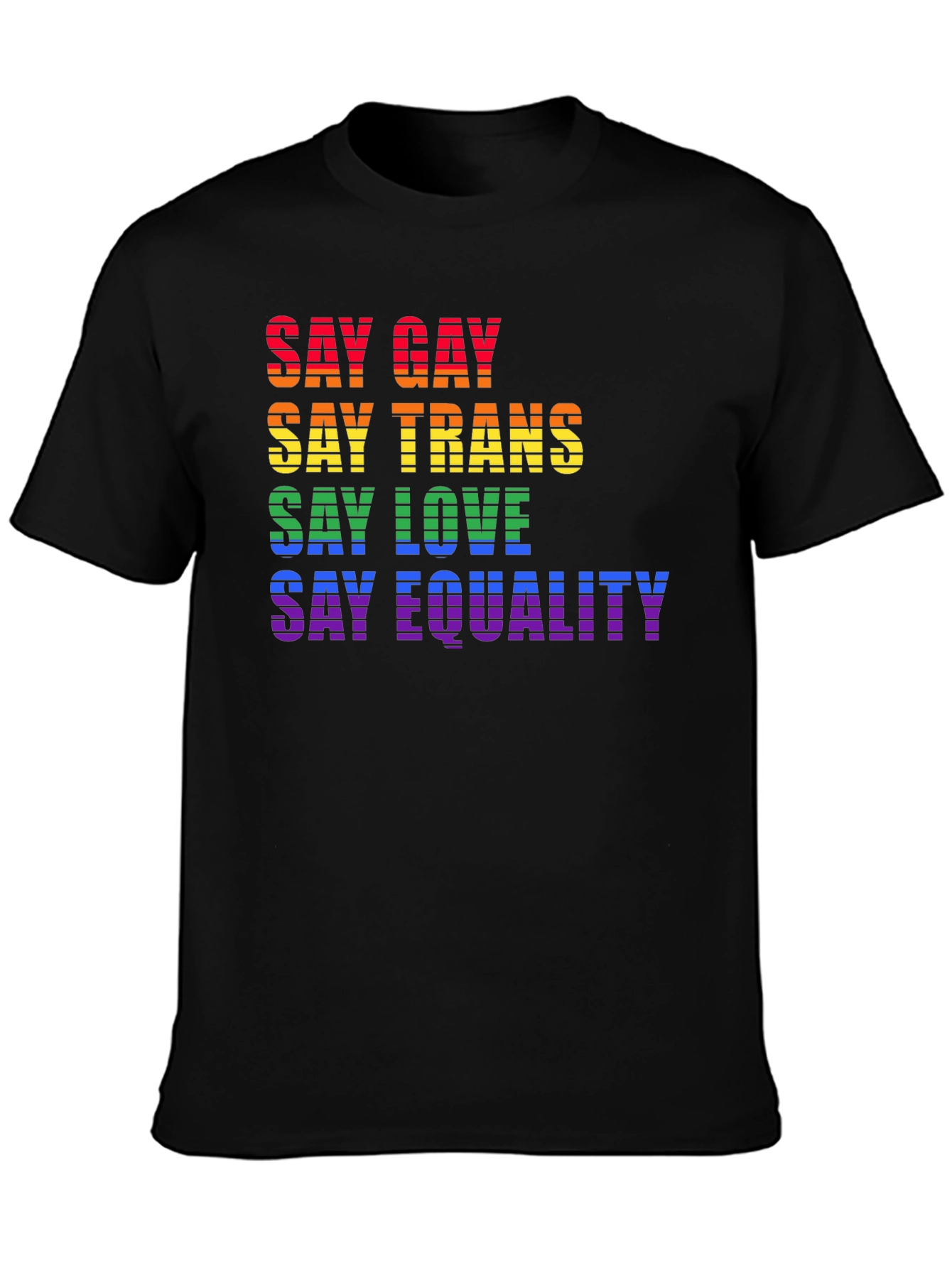 Say Gay Trans Love Equality LGBTQ+ T-Shirt