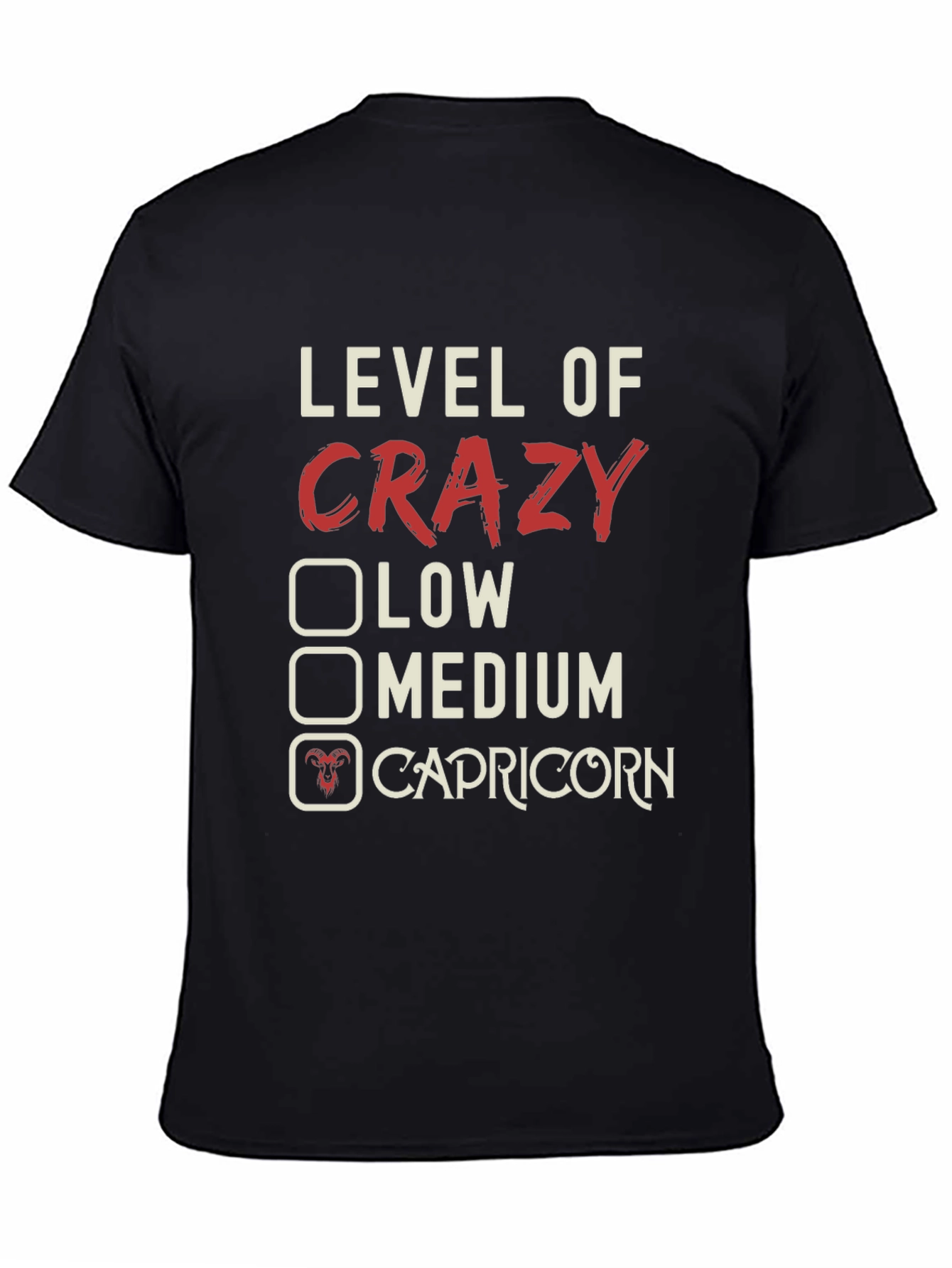 Level of Crazy: Capricorn Zodiac T-Shirt