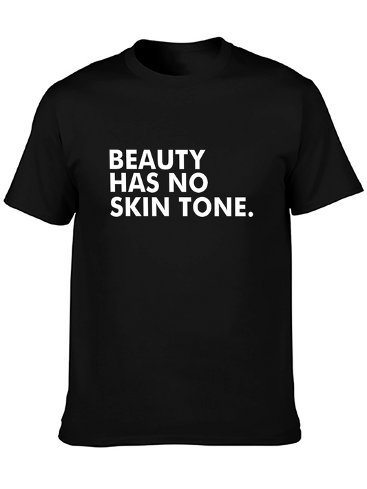 Beauty Has No Skin Tone Graphic Tee