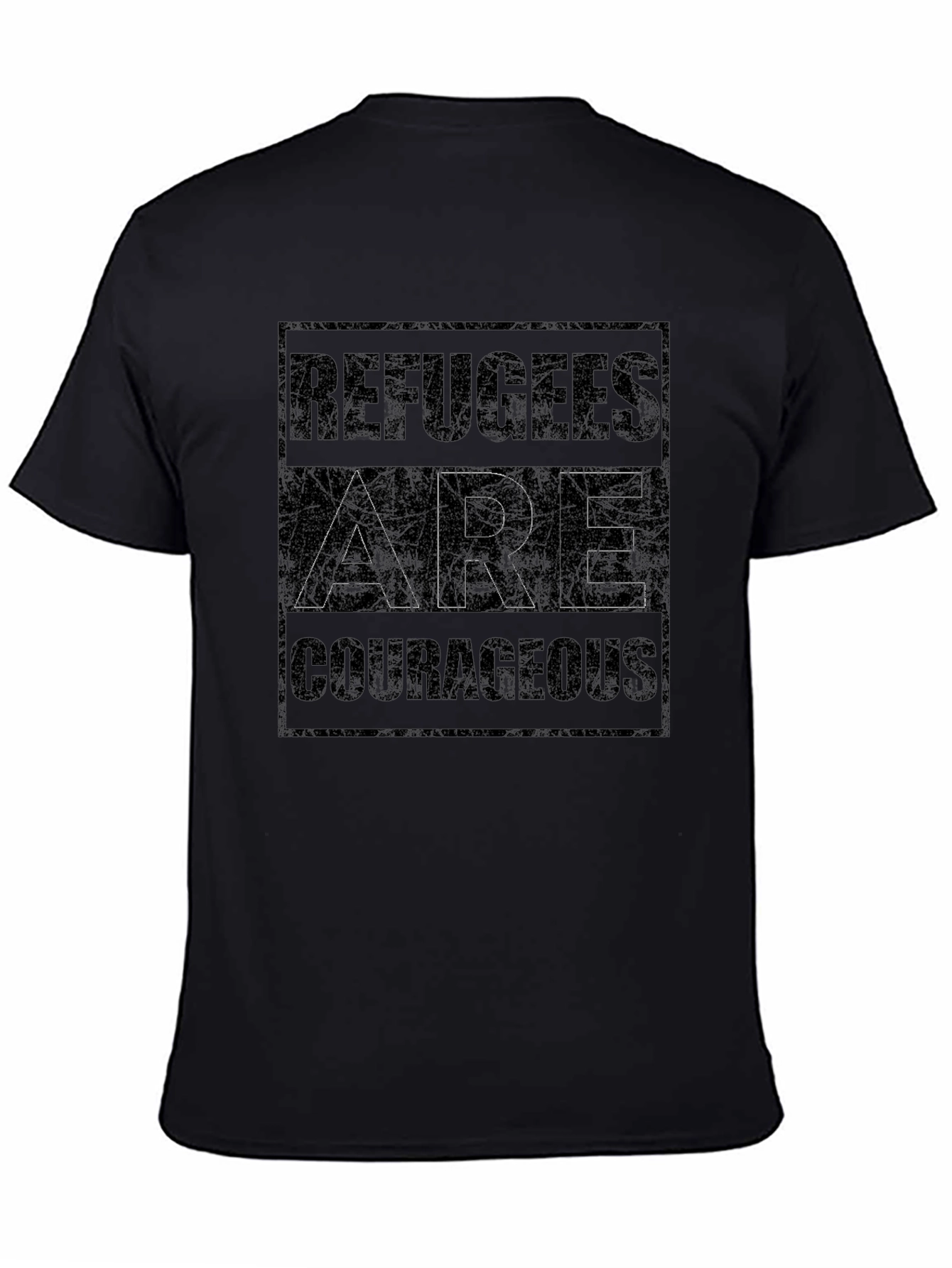 Refugees Are Courageous T-Shirt - Black Graphic Tee