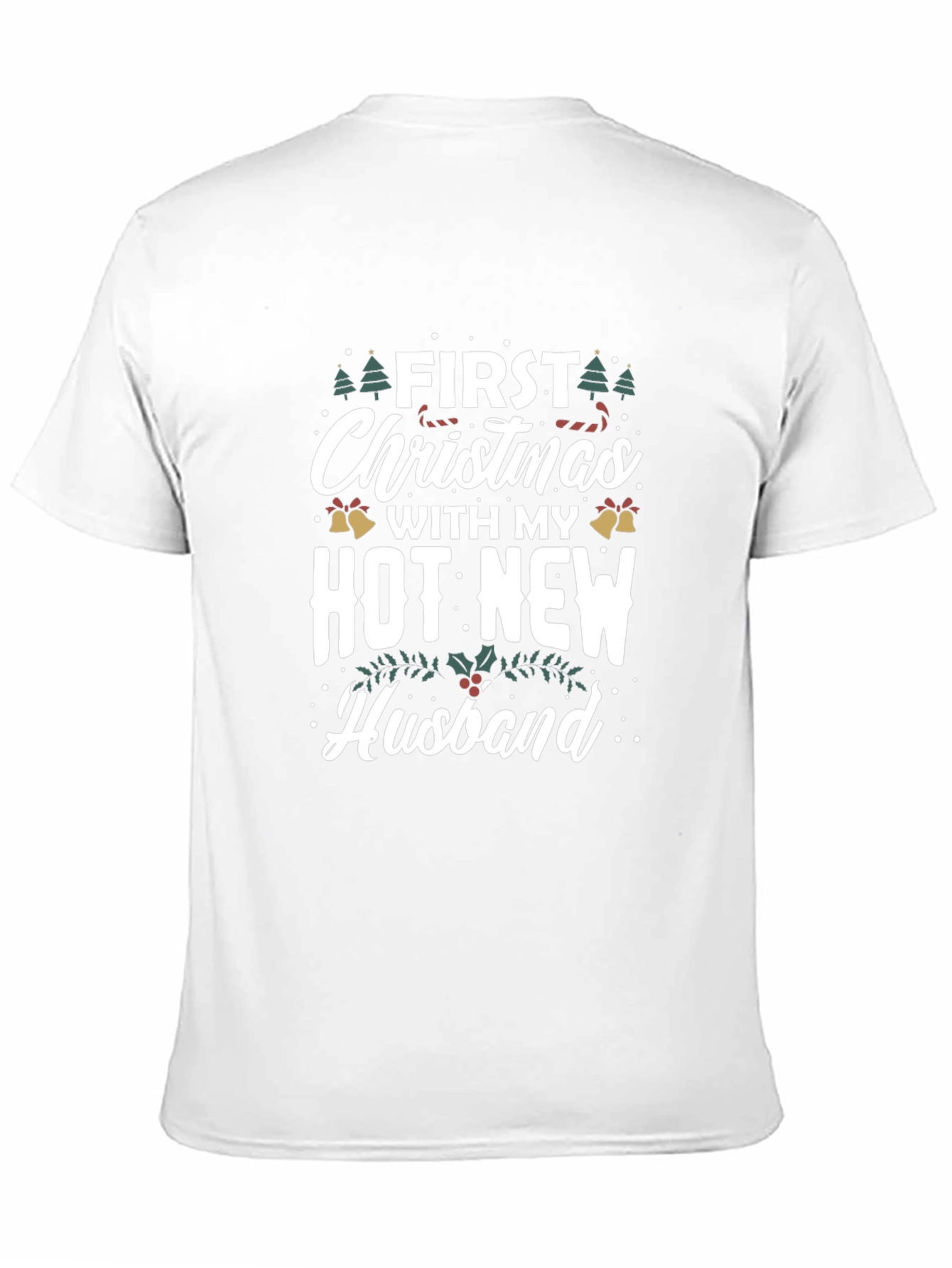First Christmas With My Hot New Husband T-Shirt