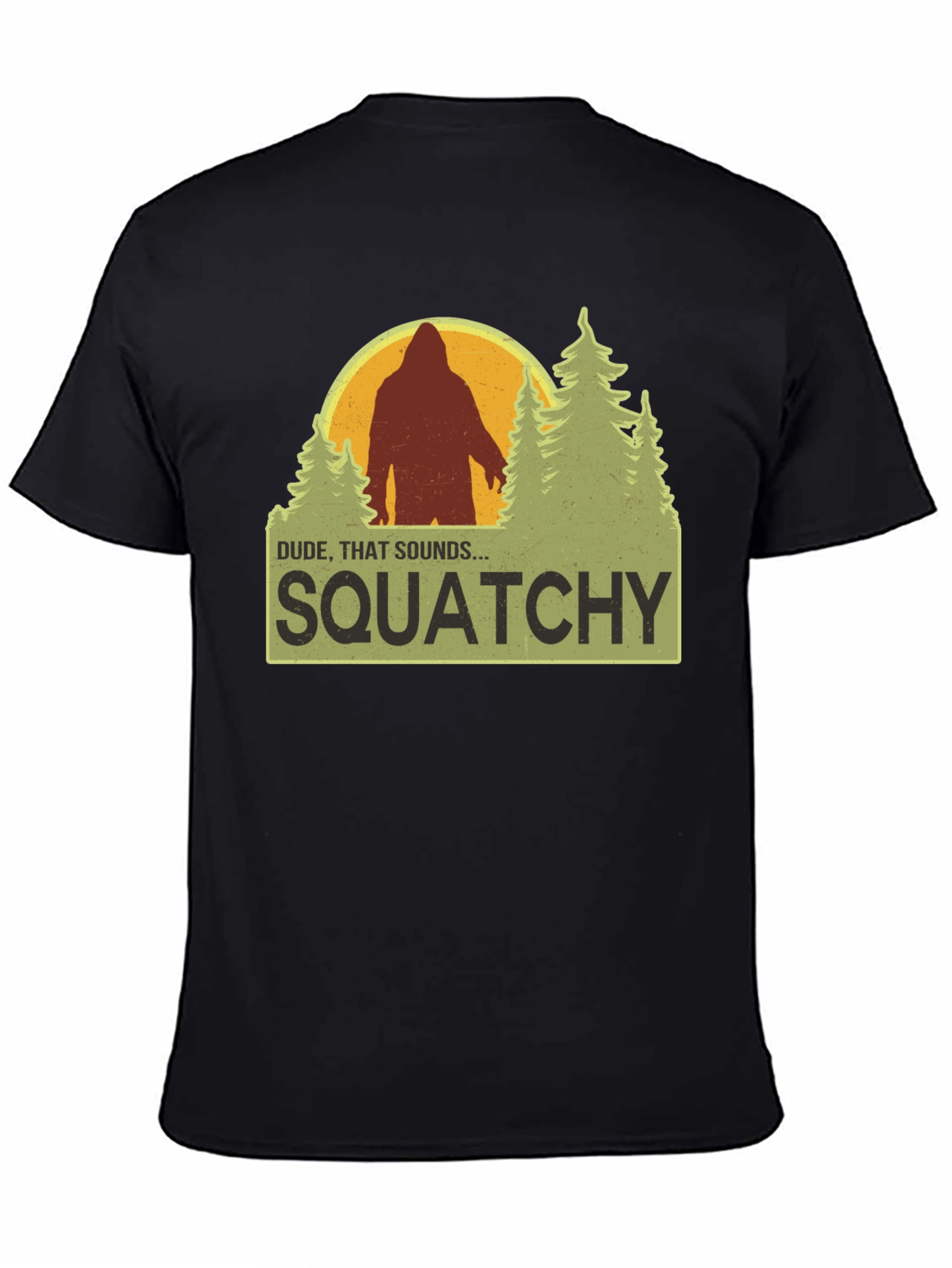 Squatchy T-Shirt Bigfoot Humor Tee