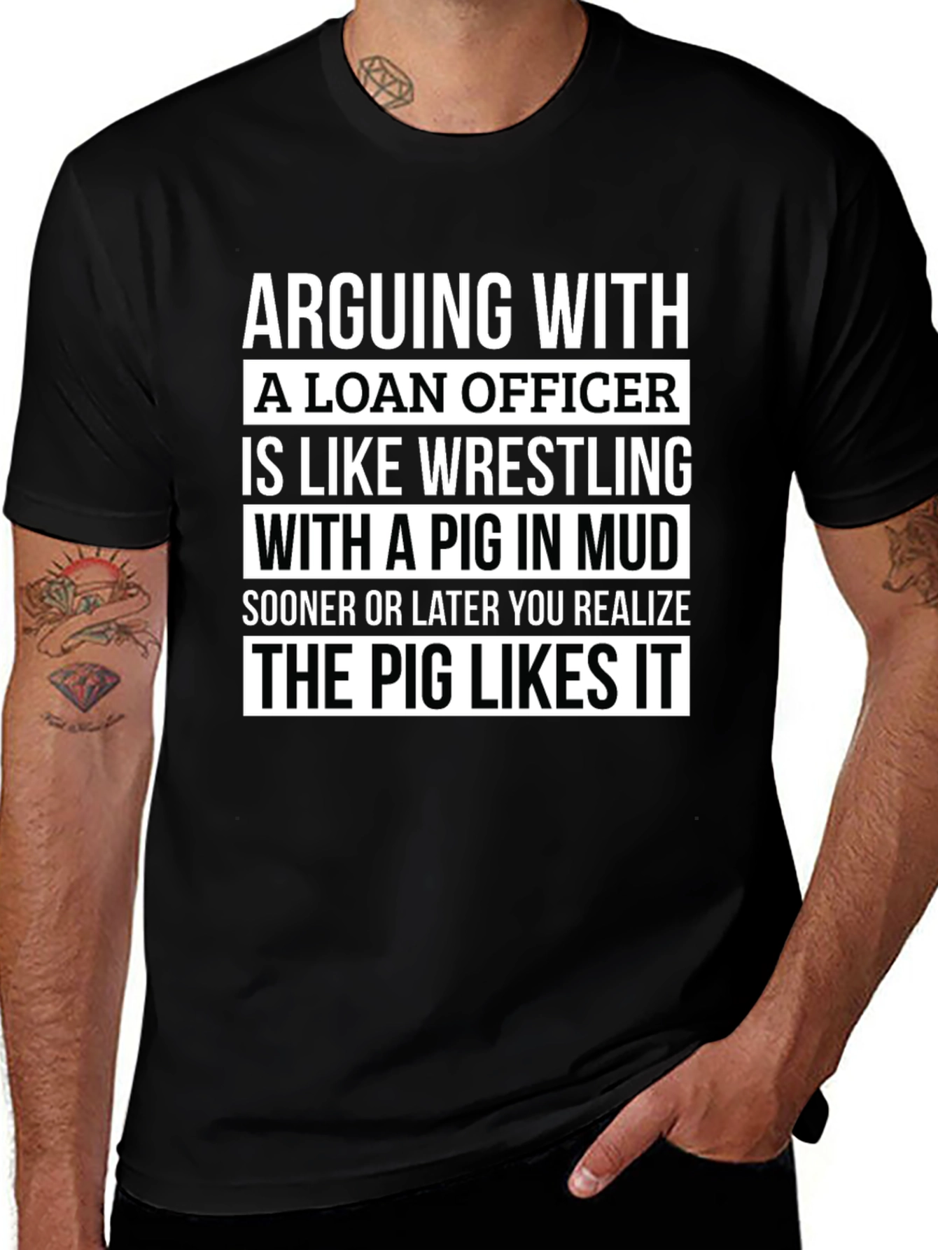 Funny Loan Officer T-Shirt - Pig in Mud