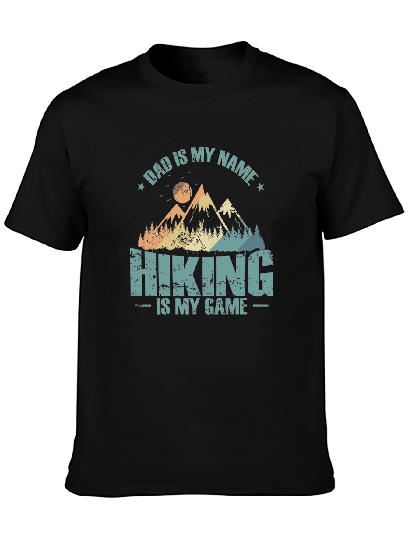 Dad is My Name Hiking T-Shirt