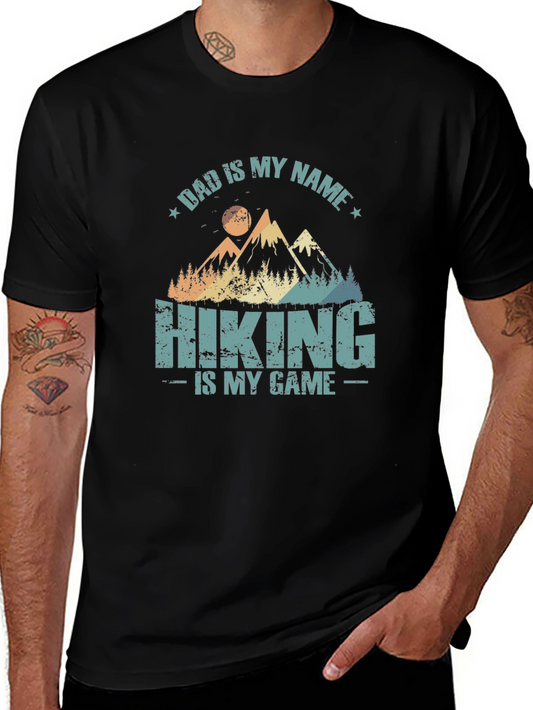 Dad is My Name Hiking T-Shirt