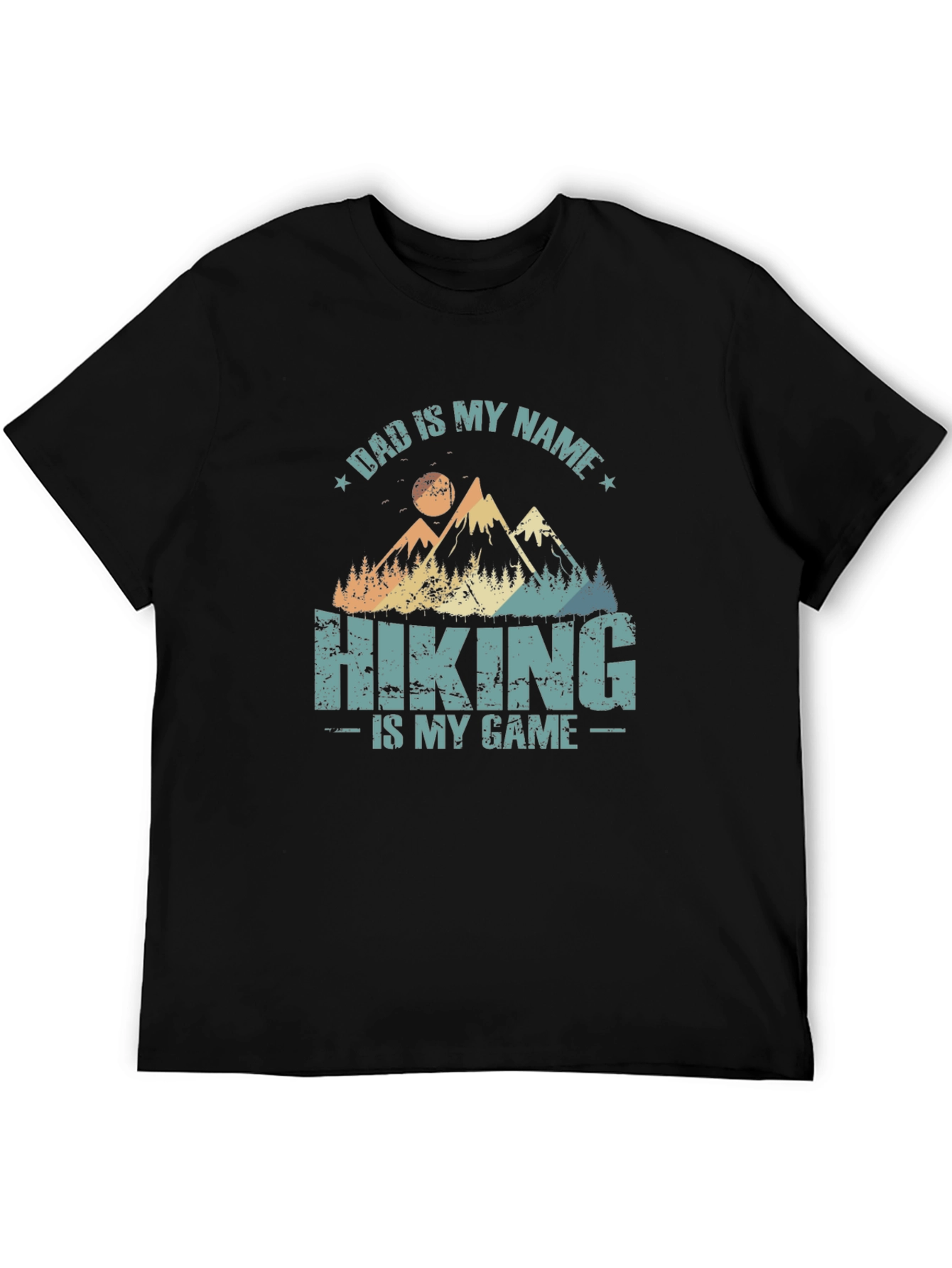 Dad is My Name Hiking T-Shirt