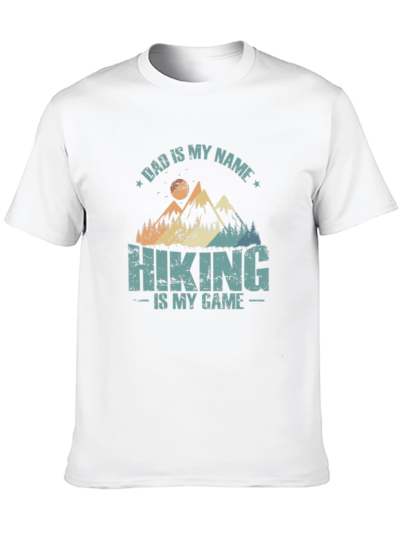 Dad is My Name Hiking T-Shirt