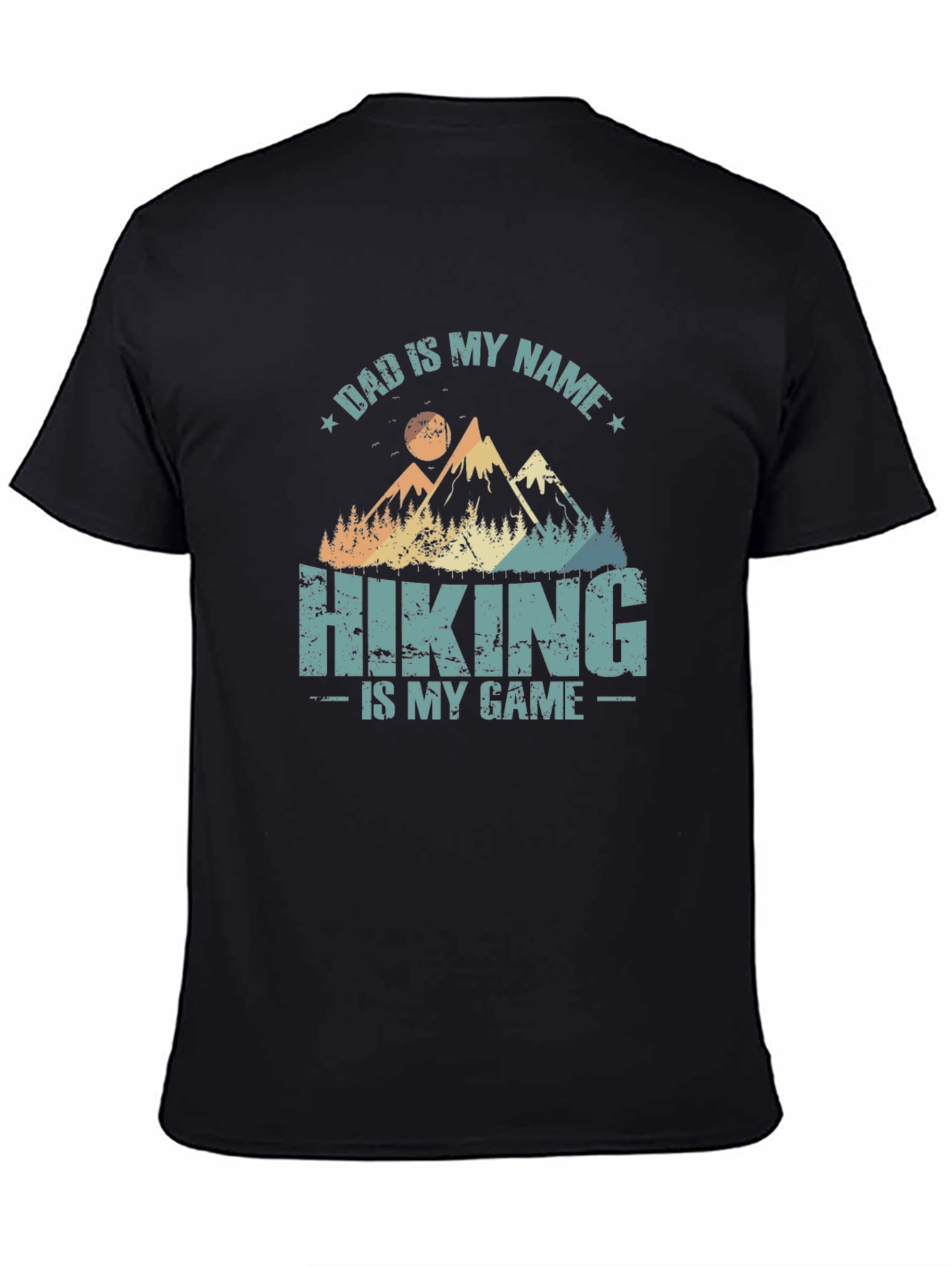 Dad is My Name Hiking T-Shirt