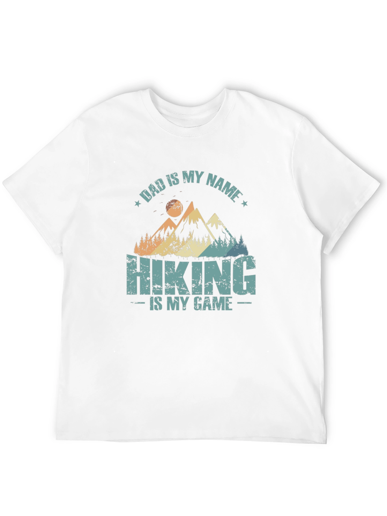 Dad is My Name Hiking T-Shirt