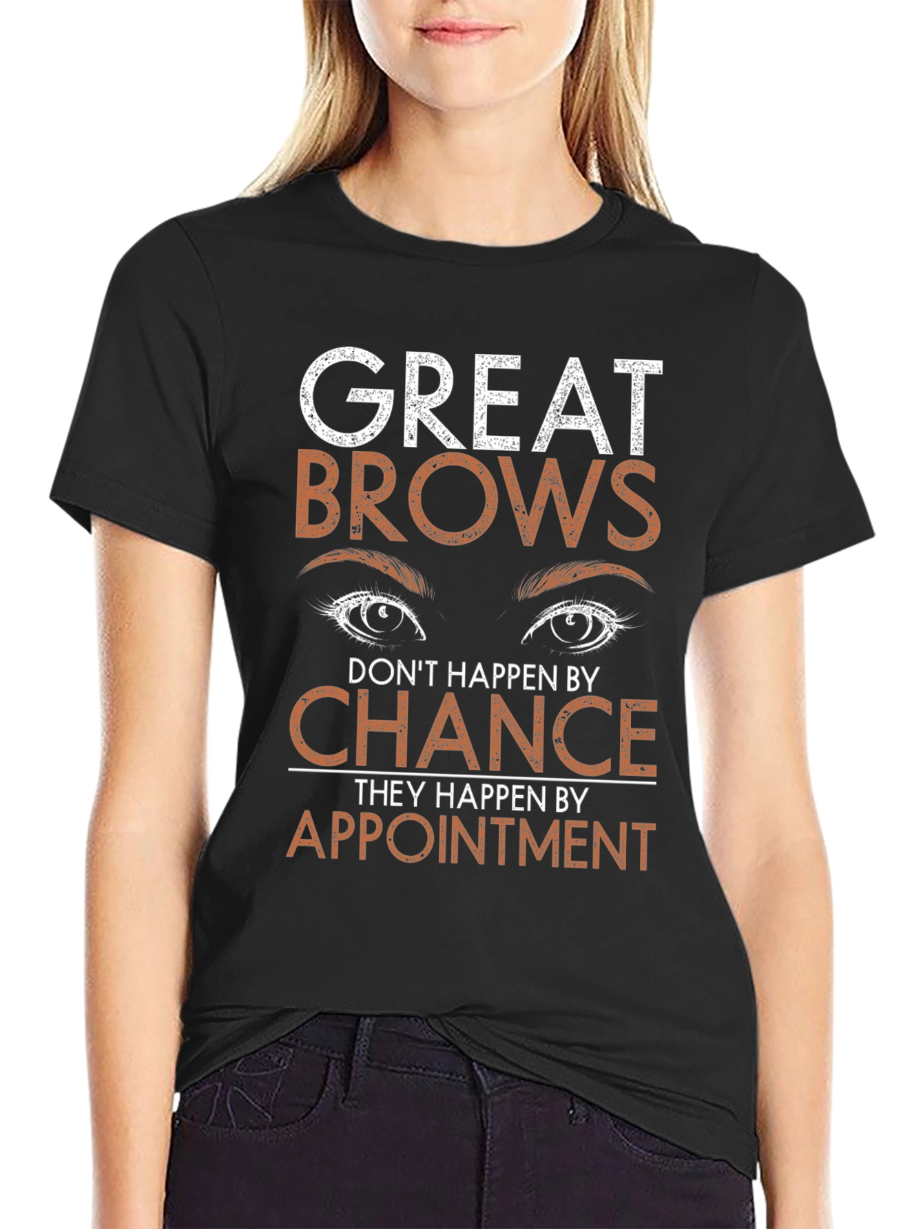 Great Brows Appointment T-Shirt