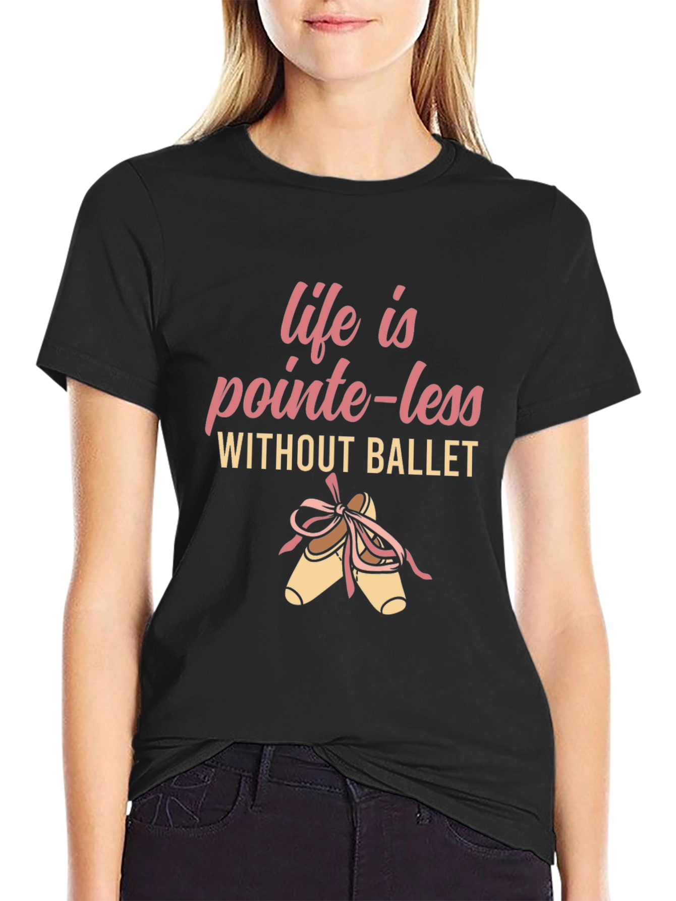 Ballet Pointe-less T-Shirt - Dance Lover Tee