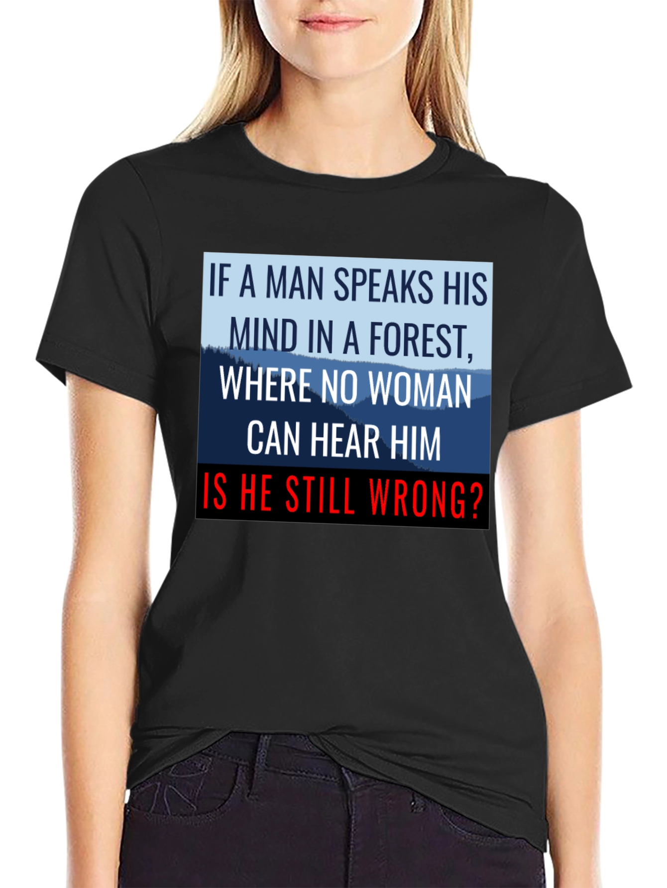 If a Man Speaks Graphic Tee