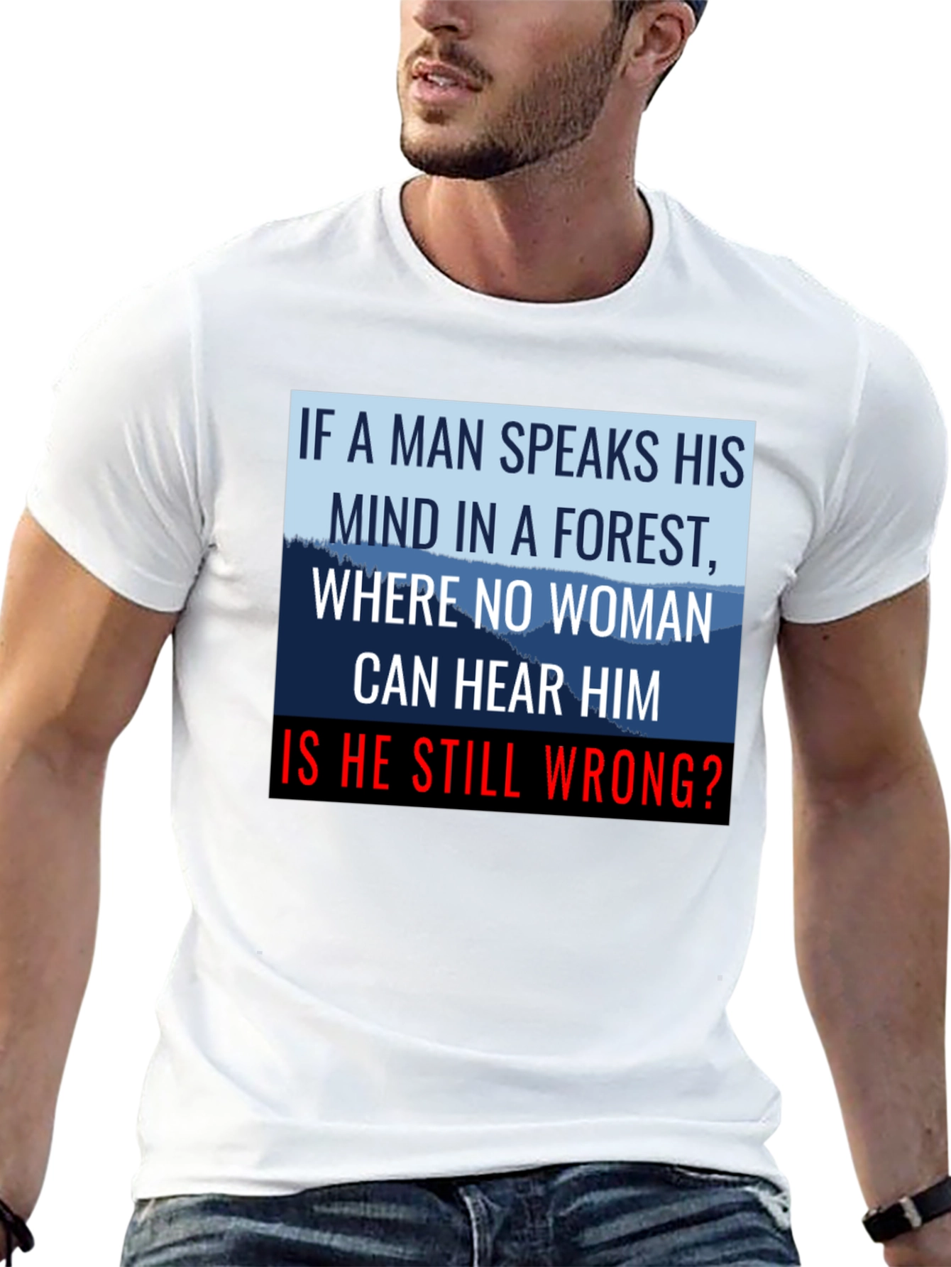 If a Man Speaks Graphic Tee