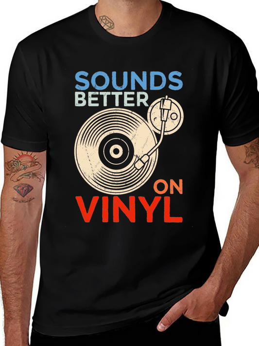 Sounds Better on Vinyl Graphic T-Shirt - Retro Music Lover Tee