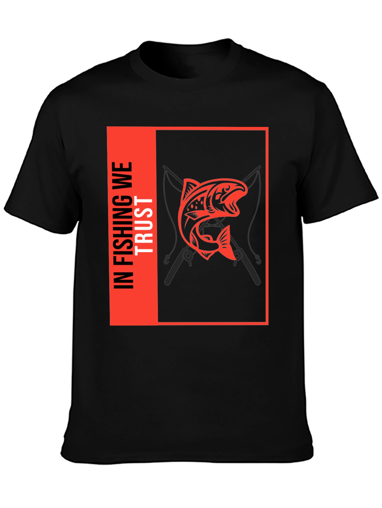 In Fishing We Trust T-Shirt