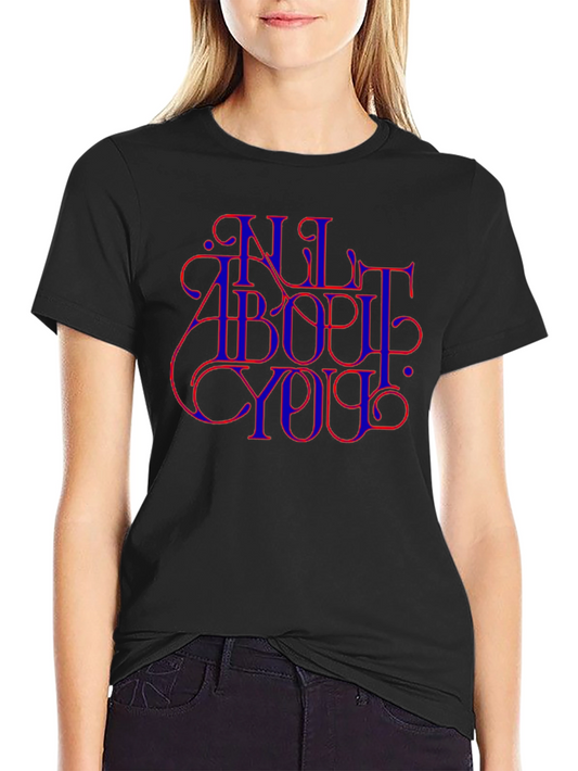 All About You Graphic Tee - Stylish Comfort