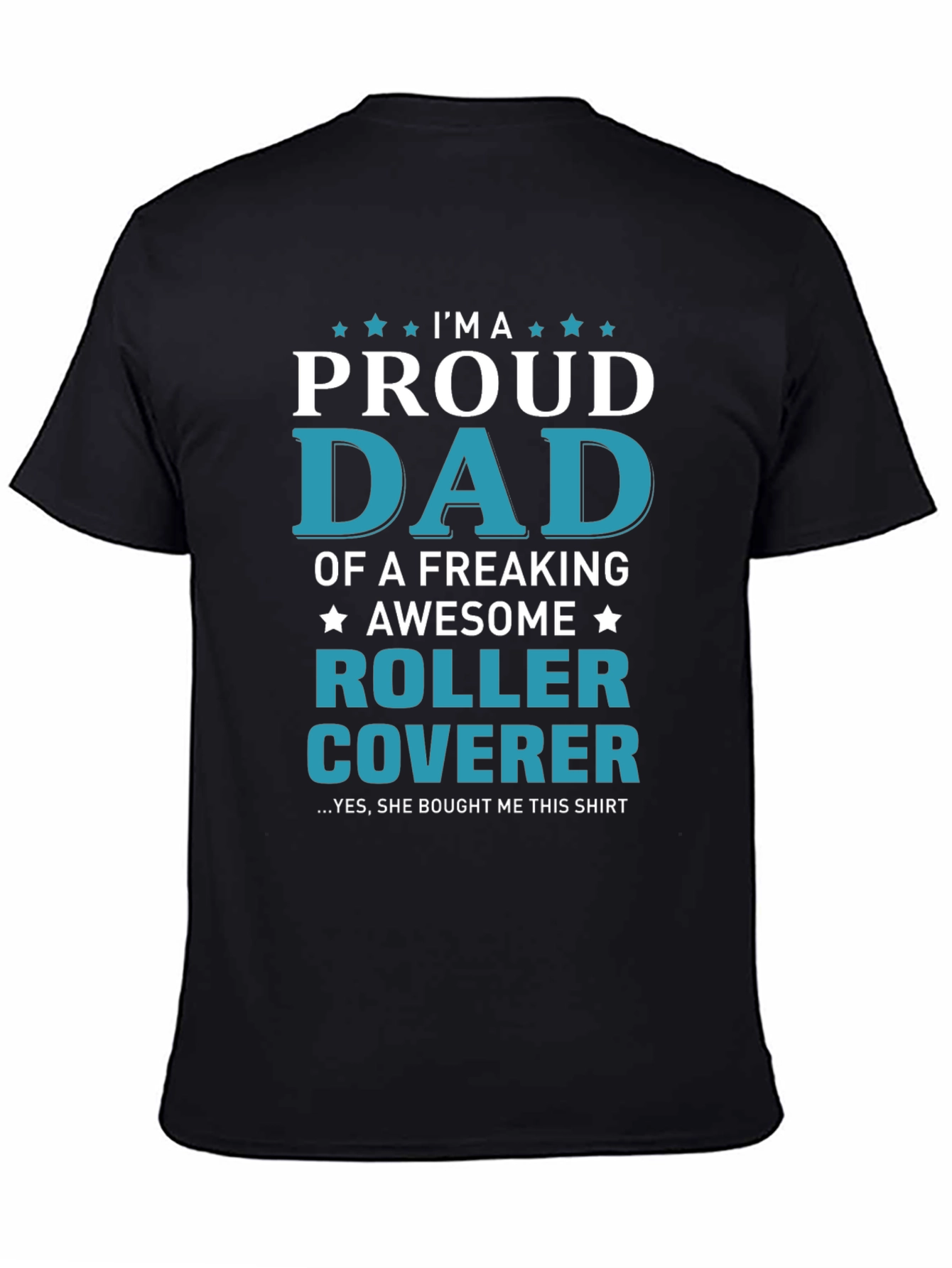 Proud Dad of a Roller Coverer T-Shirt