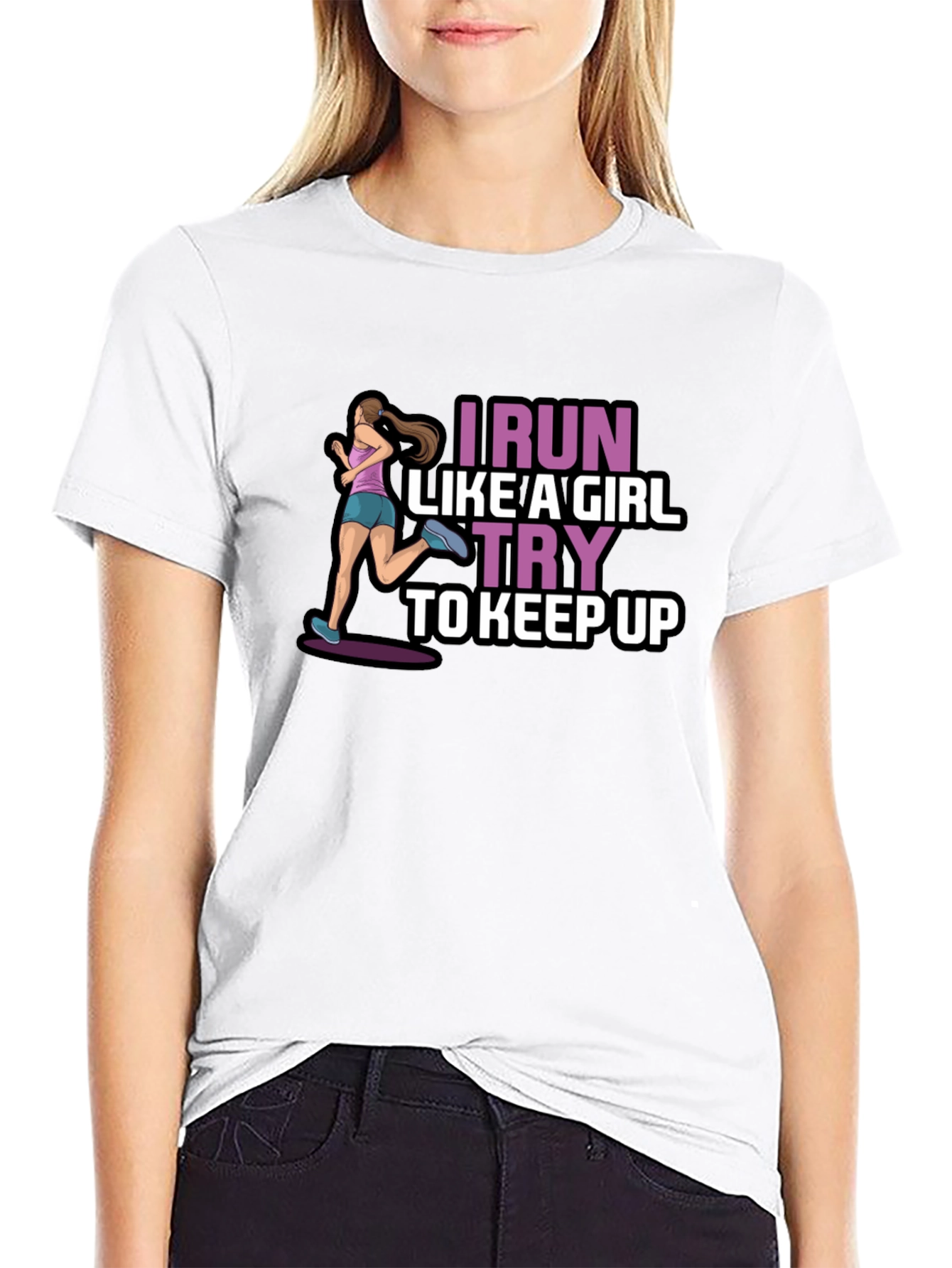 I Run Like a Girl T-Shirt - Keep Up