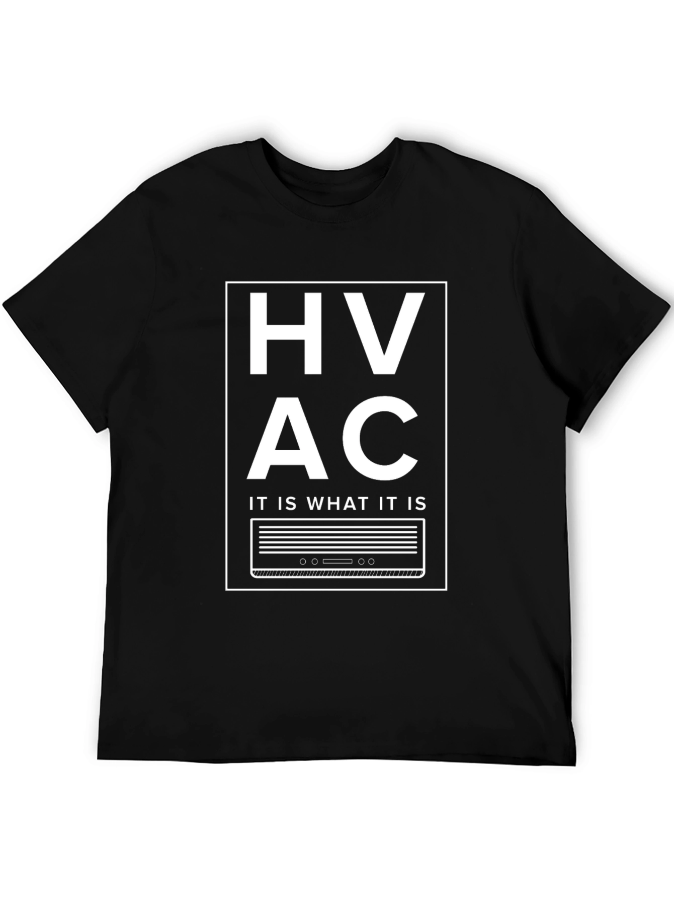 HVAC It Is What It Is Black T-Shirt