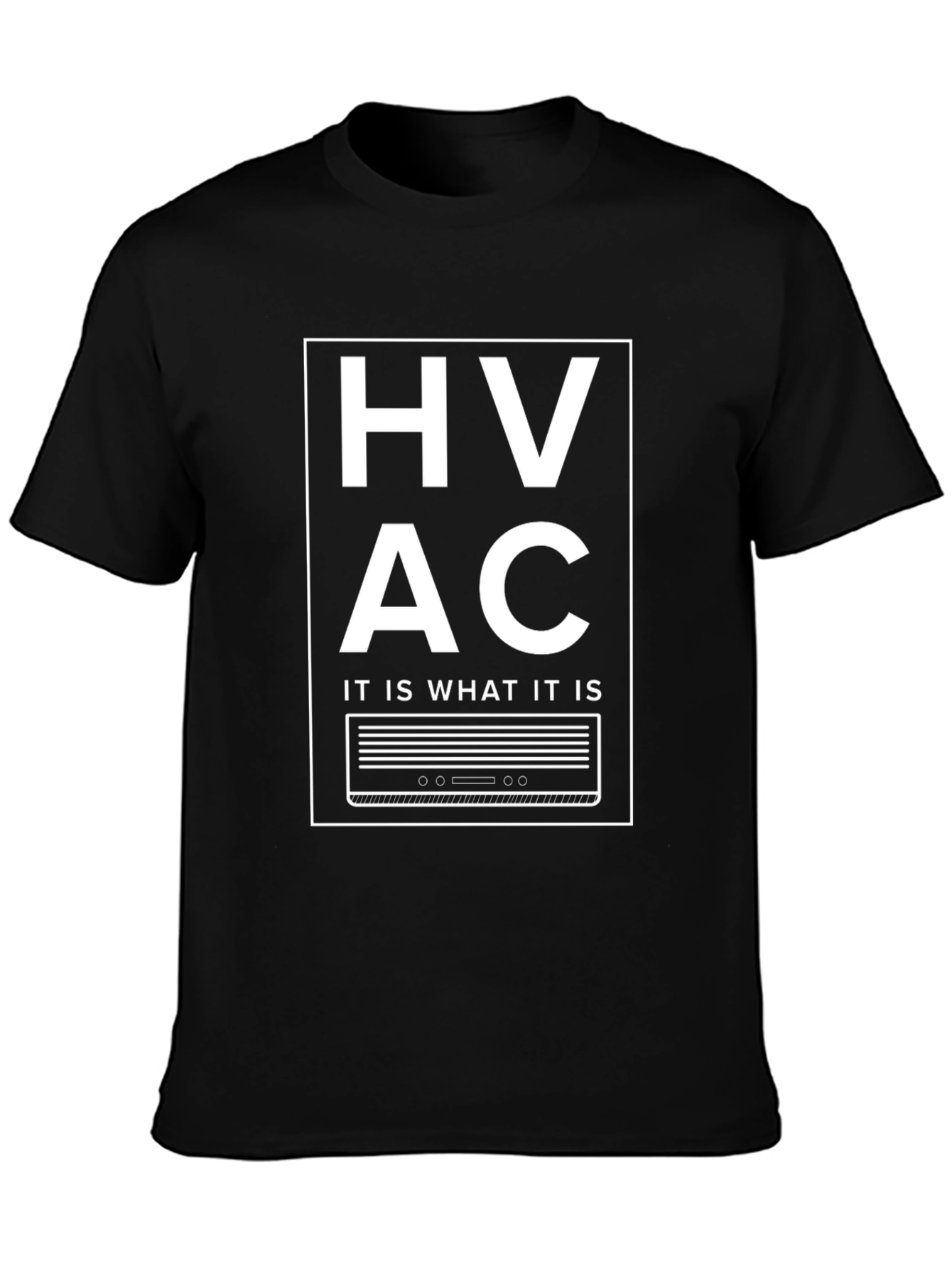 HVAC It Is What It Is Black T-Shirt