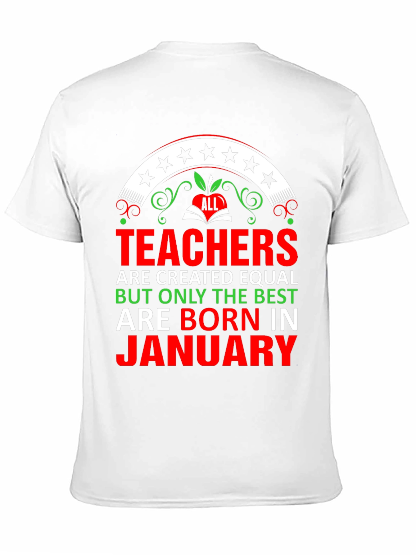 Teachers Born in January T-Shirt