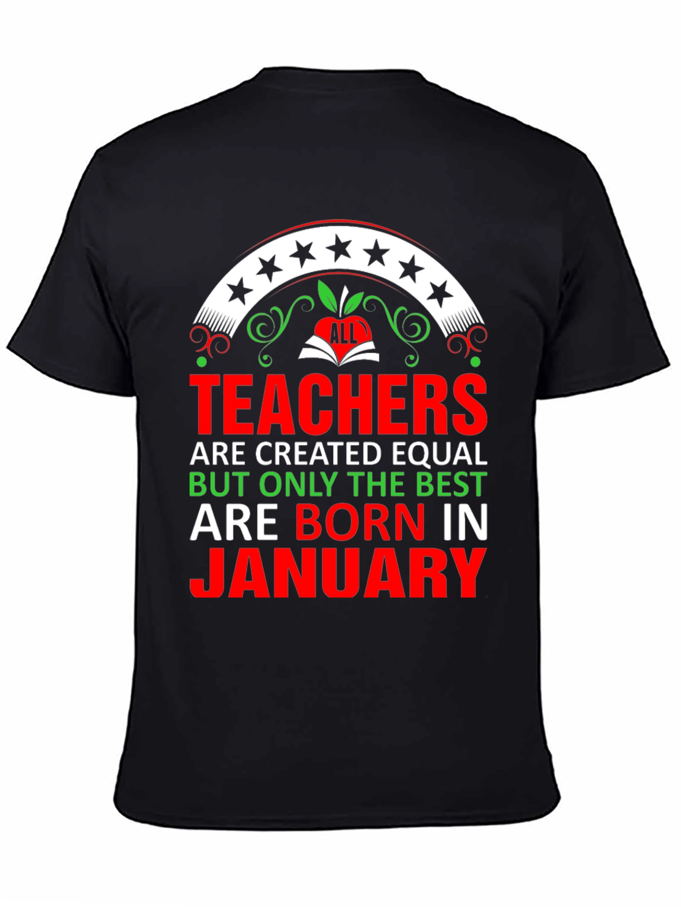 Teachers Born in January T-Shirt