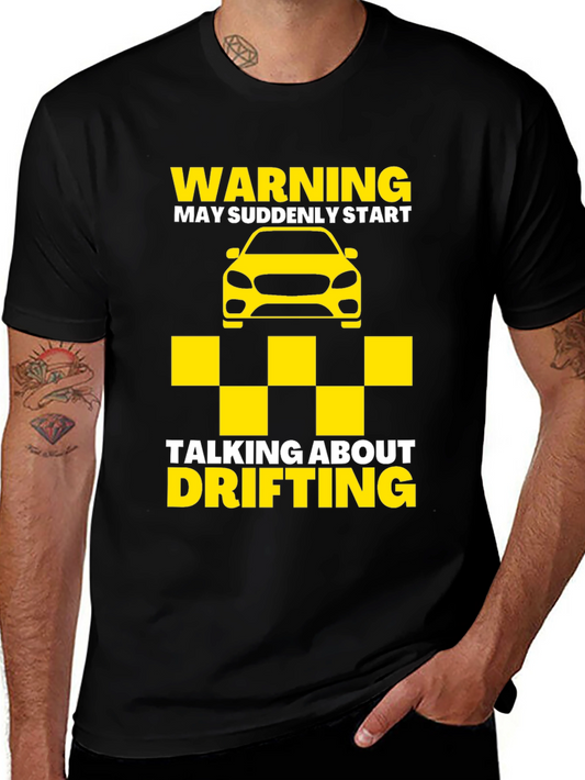 Warning May Talk About Drifting T-Shirt