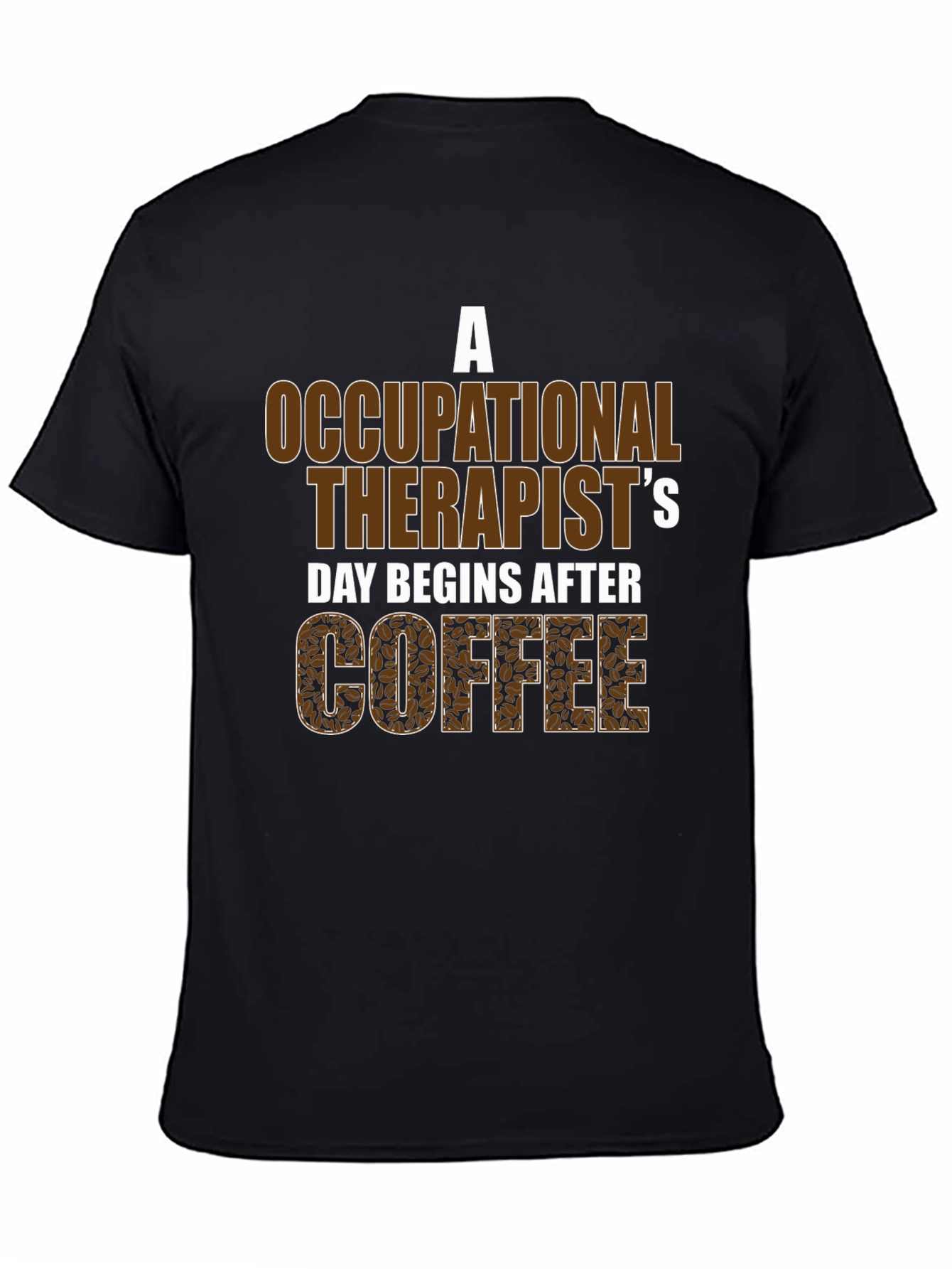 Occupational Therapist Coffee T-Shirt
