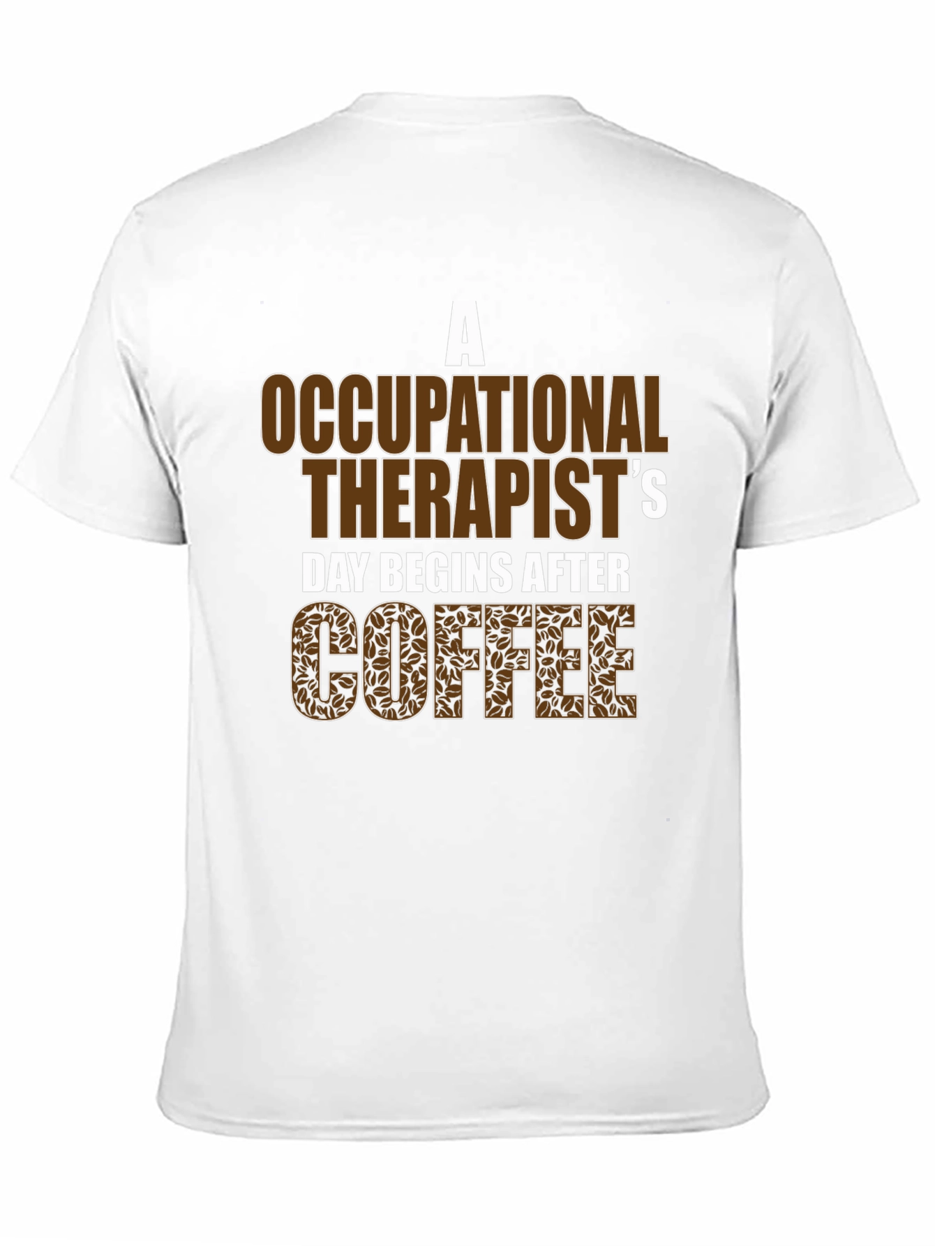Occupational Therapist Coffee T-Shirt