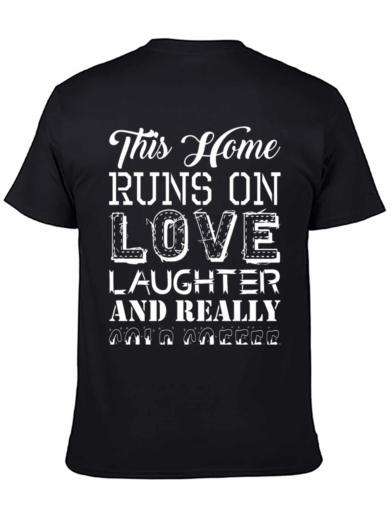 This Home Runs on Love Laughter and Coffee T-Shirt