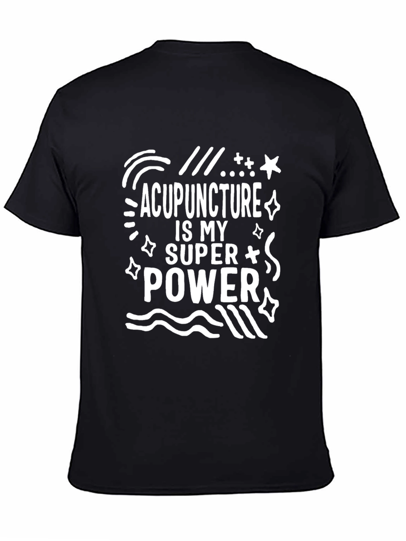 Acupuncture is My Super Power Graphic Tee