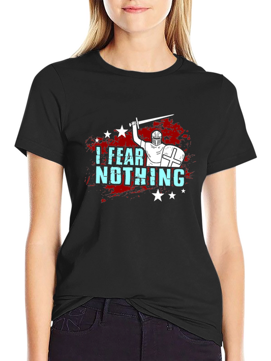 I Fear Nothing T-Shirt Knight Crusader