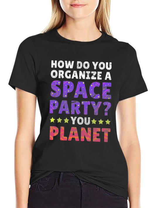 Space Party T-Shirt - You Planet!