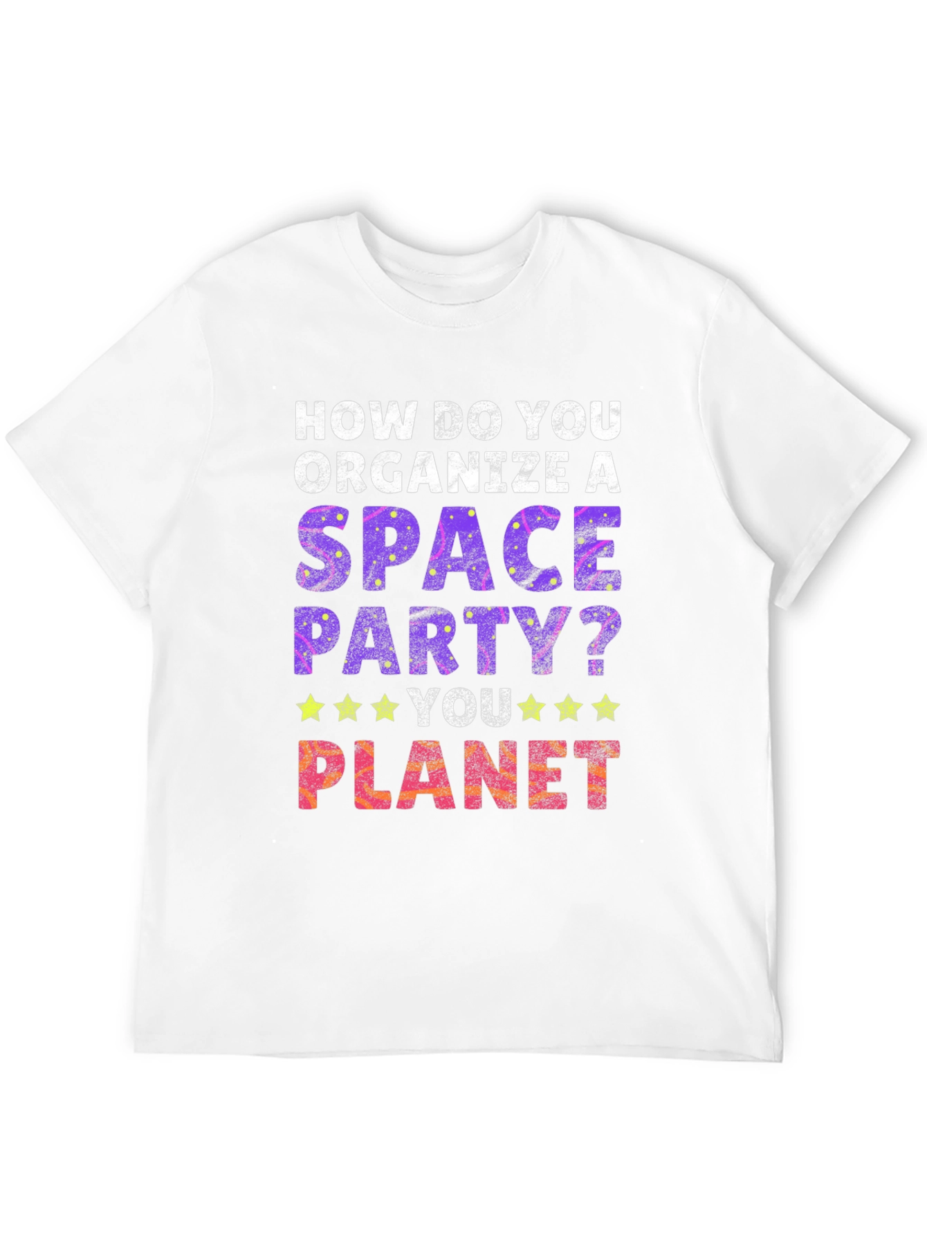 Space Party T-Shirt - You Planet!