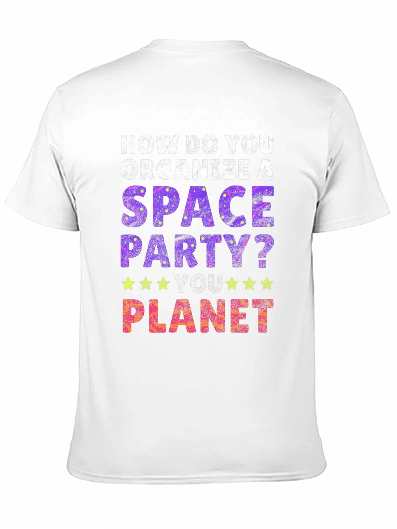 Space Party T-Shirt - You Planet!
