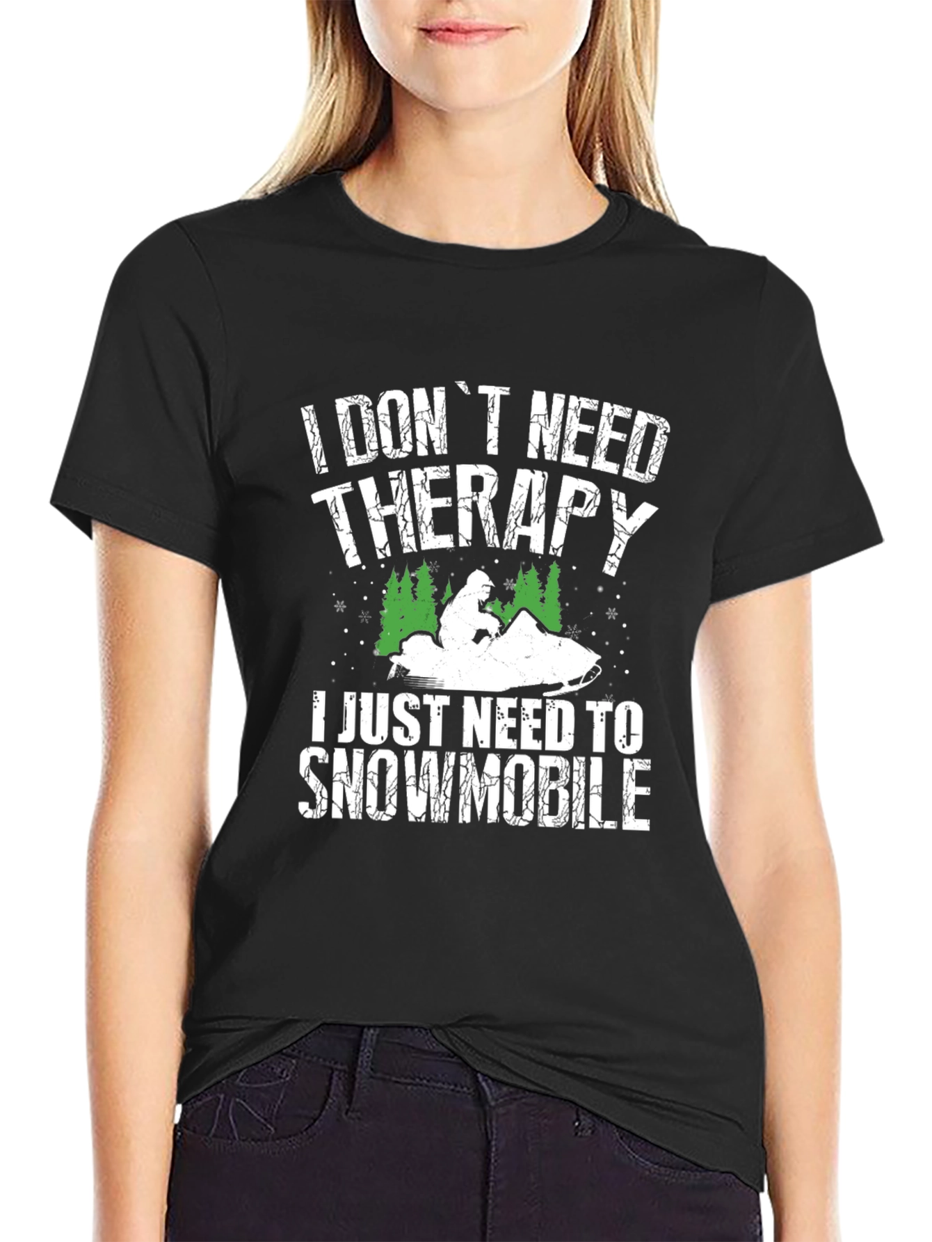 I Dont Need Therapy Snowmobile Graphic Tee