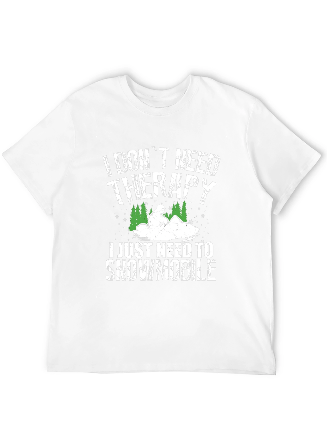 I Dont Need Therapy Snowmobile Graphic Tee