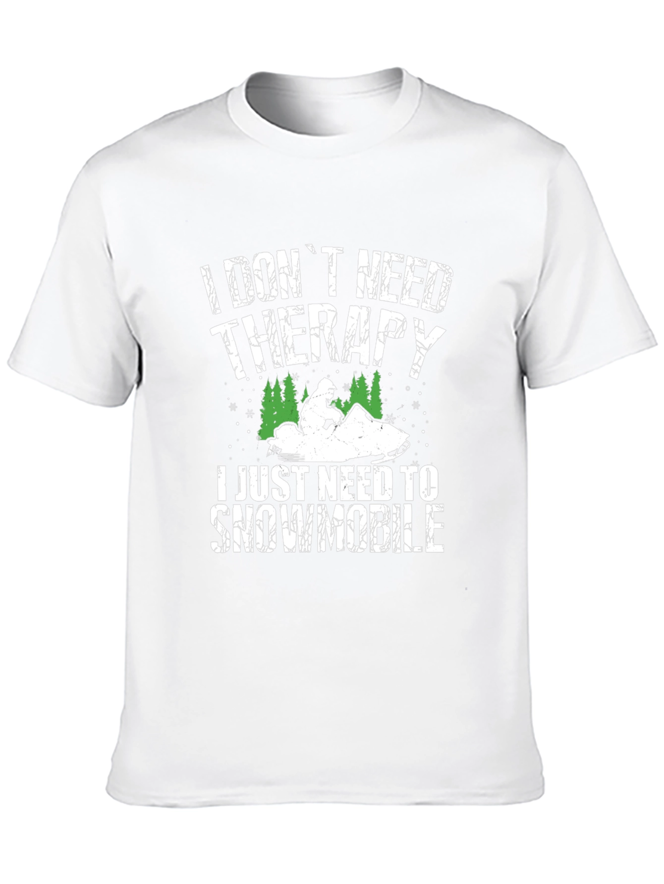 I Dont Need Therapy Snowmobile Graphic Tee