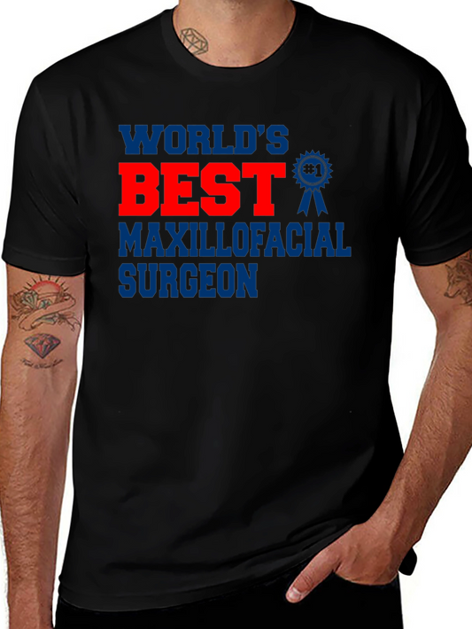 Worlds Best Maxillofacial Surgeon T-Shirt