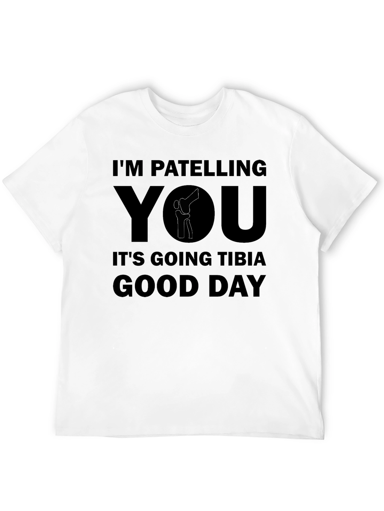 Funny Knee Anatomy Pun T-Shirt - Im Patelling You!
