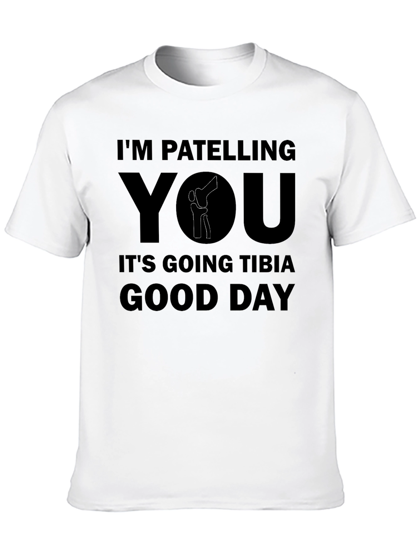 Funny Knee Anatomy Pun T-Shirt - Im Patelling You!