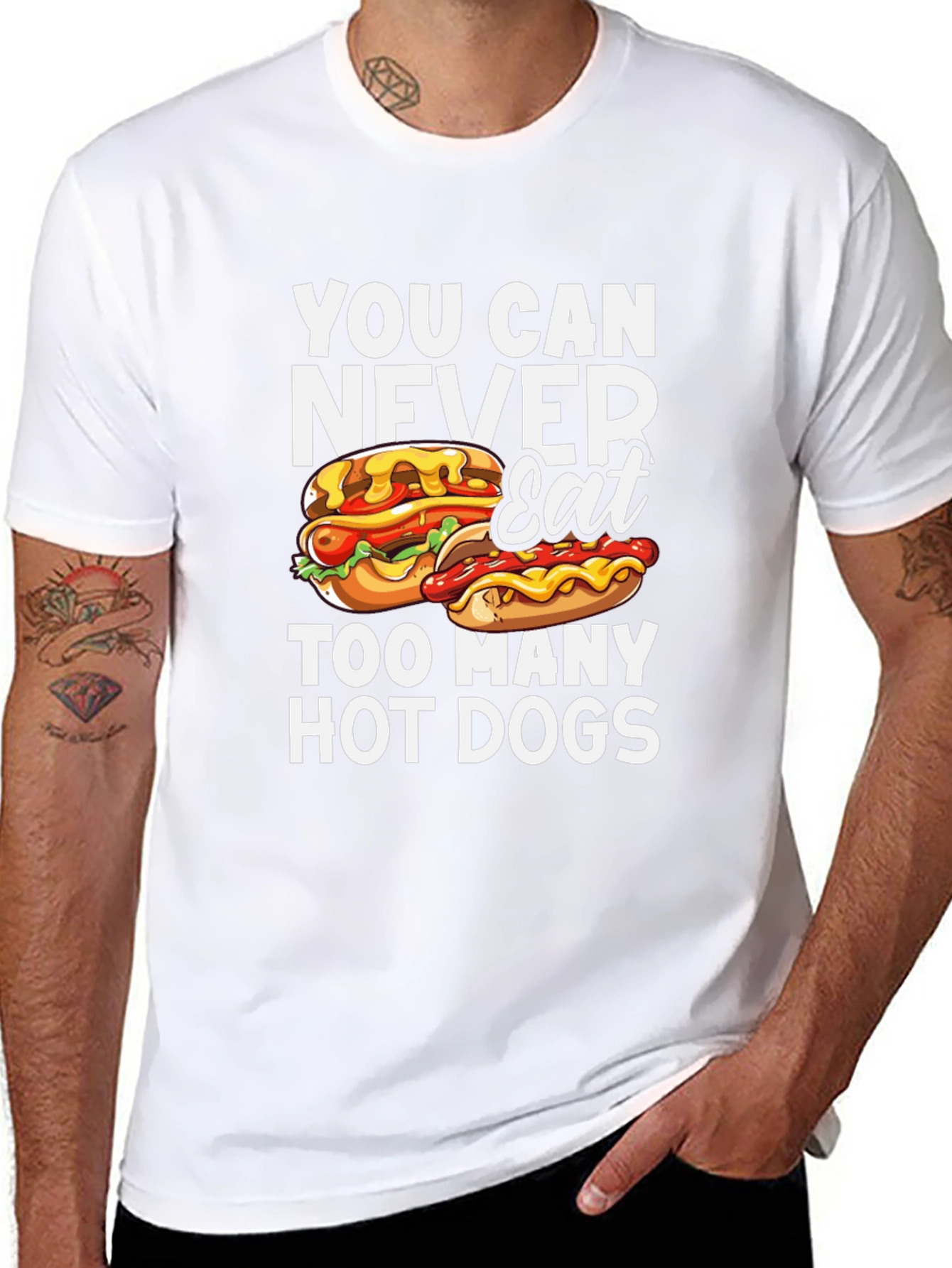 You Can Never Eat Too Many Hot Dogs T-Shirt