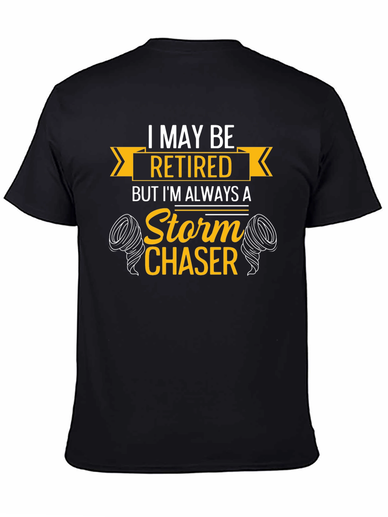 Retired Storm Chaser Graphic Tee
