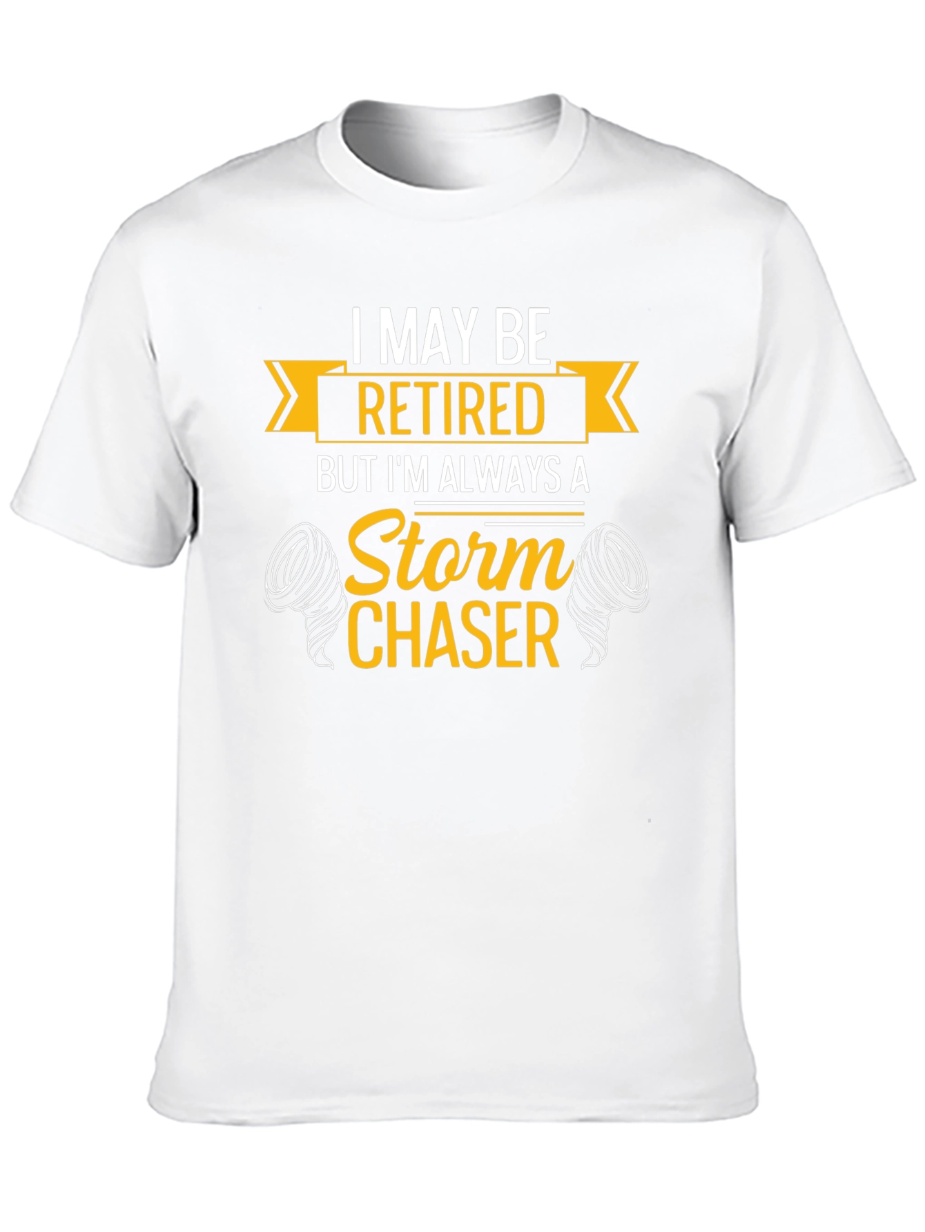 Retired Storm Chaser Graphic Tee