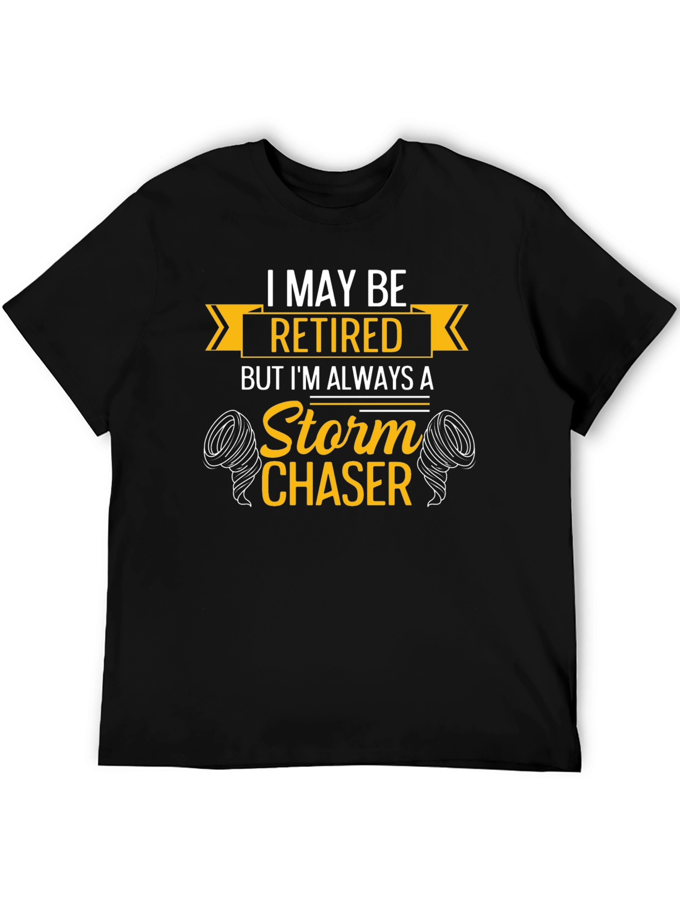 Retired Storm Chaser Graphic Tee