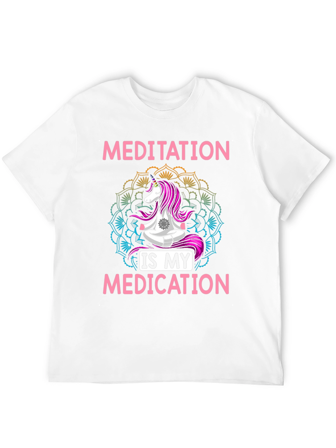 Meditation is My Medication Unicorn T-Shirt
