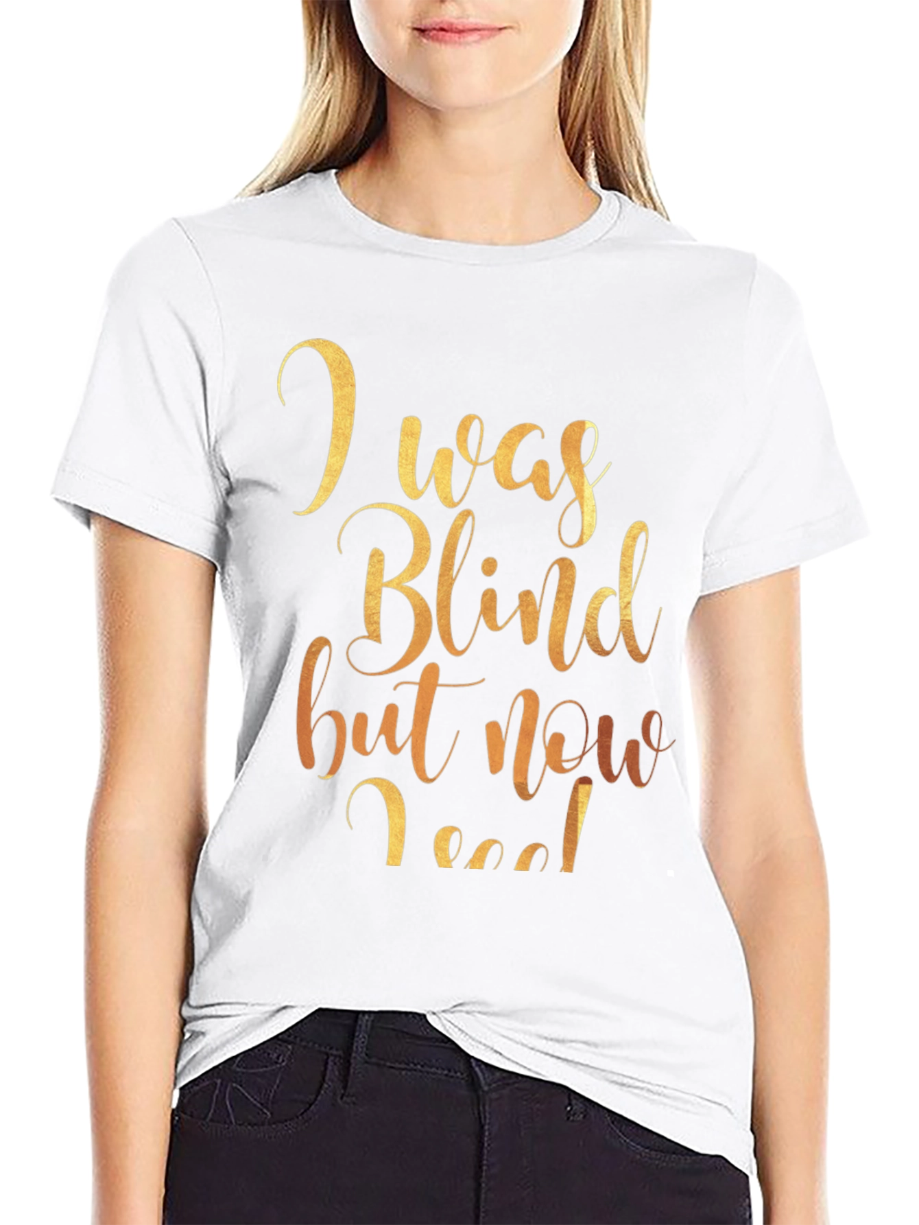I Was Blind But Now I See Graphic Tee